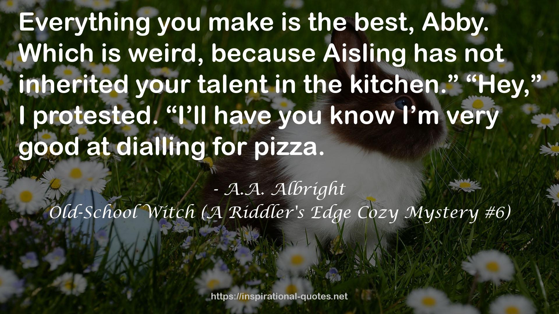 Old-School Witch (A Riddler's Edge Cozy Mystery #6) QUOTES
