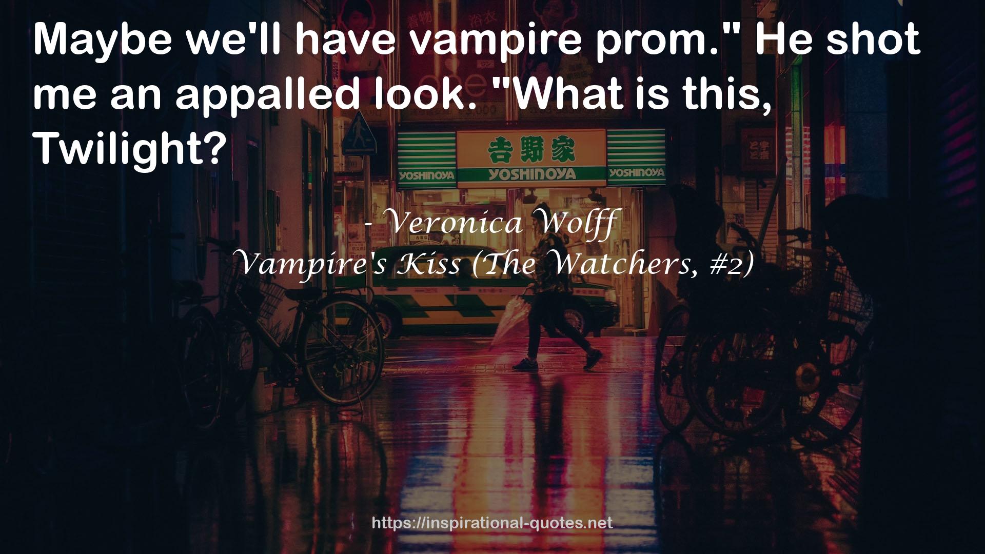 Vampire's Kiss (The Watchers, #2) QUOTES