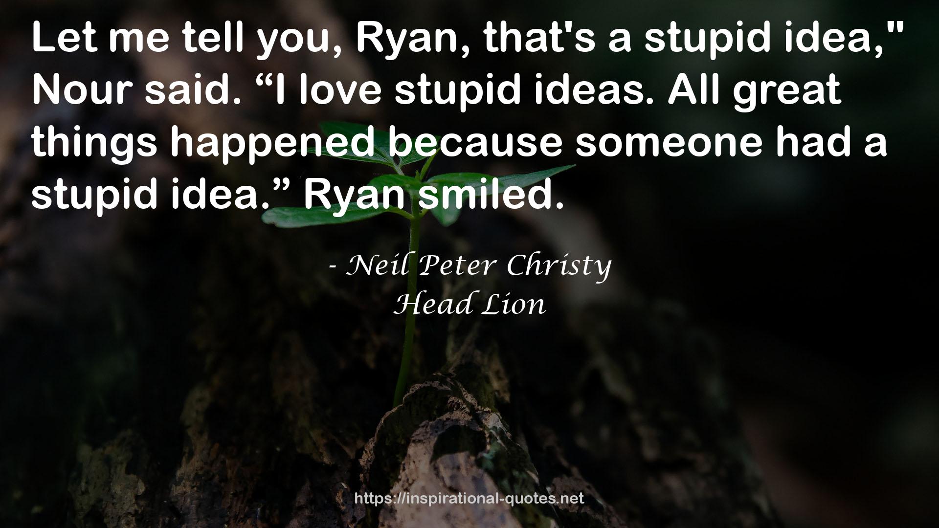 Neil Peter Christy QUOTES