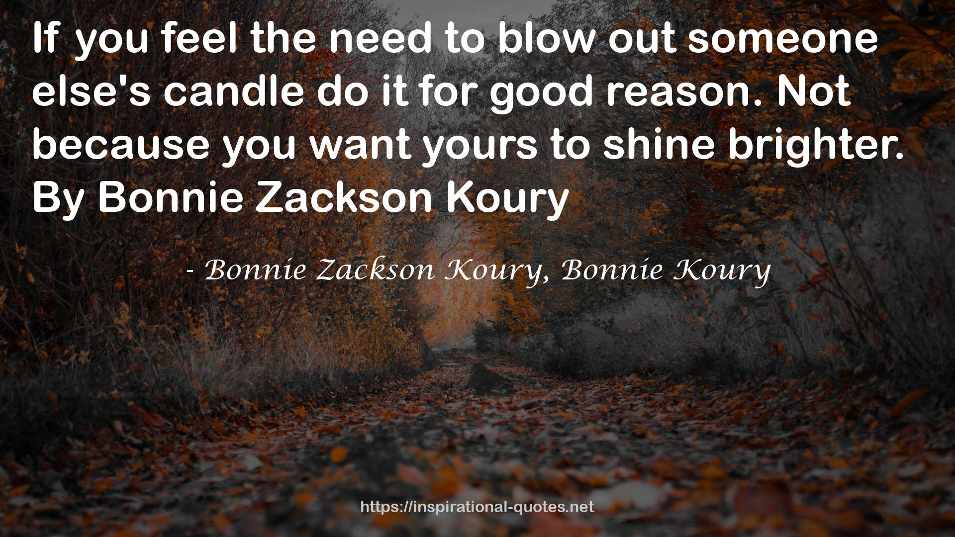 Bonnie Zackson Koury, Bonnie Koury QUOTES
