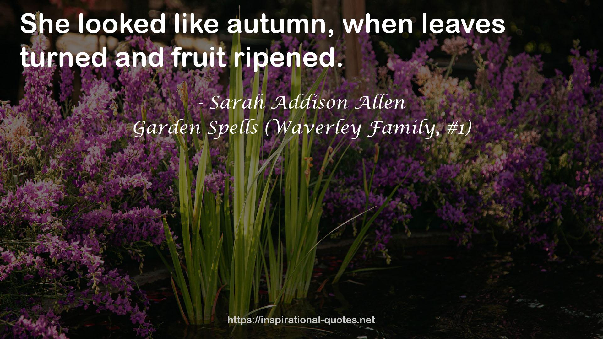 Garden Spells (Waverley Family, #1) QUOTES