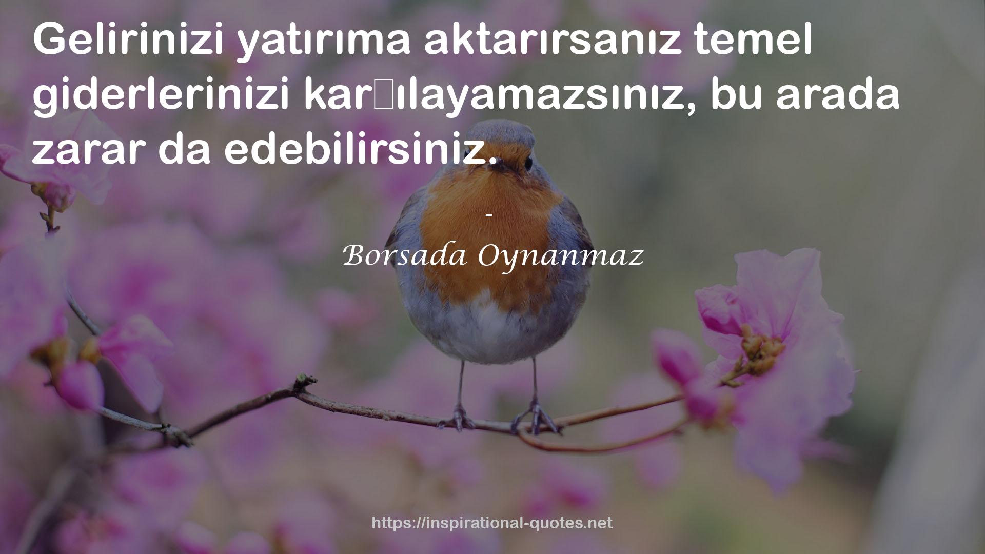 Borsada Oynanmaz QUOTES