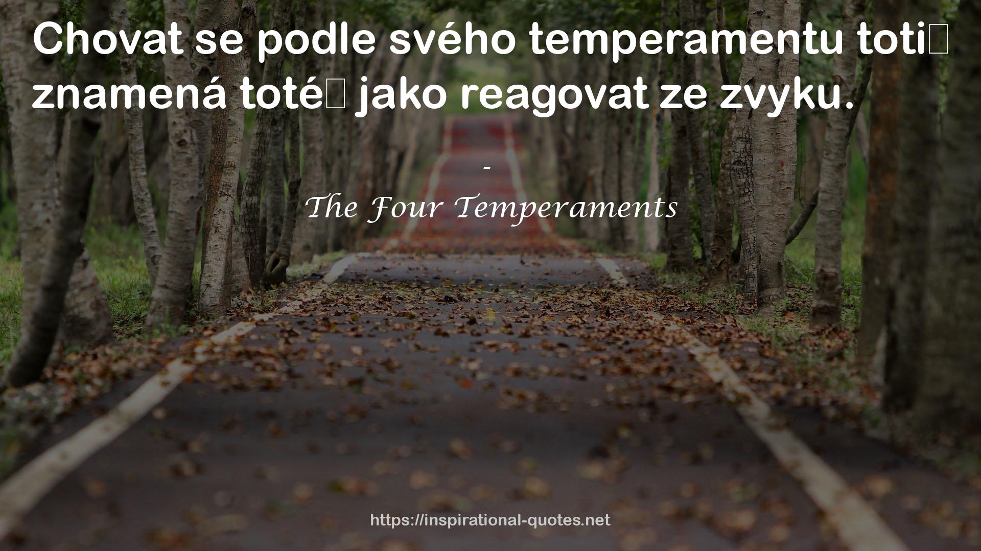The Four Temperaments QUOTES