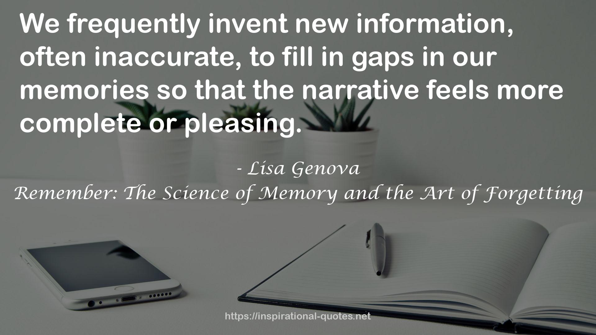 Remember: The Science of Memory and the Art of Forgetting QUOTES
