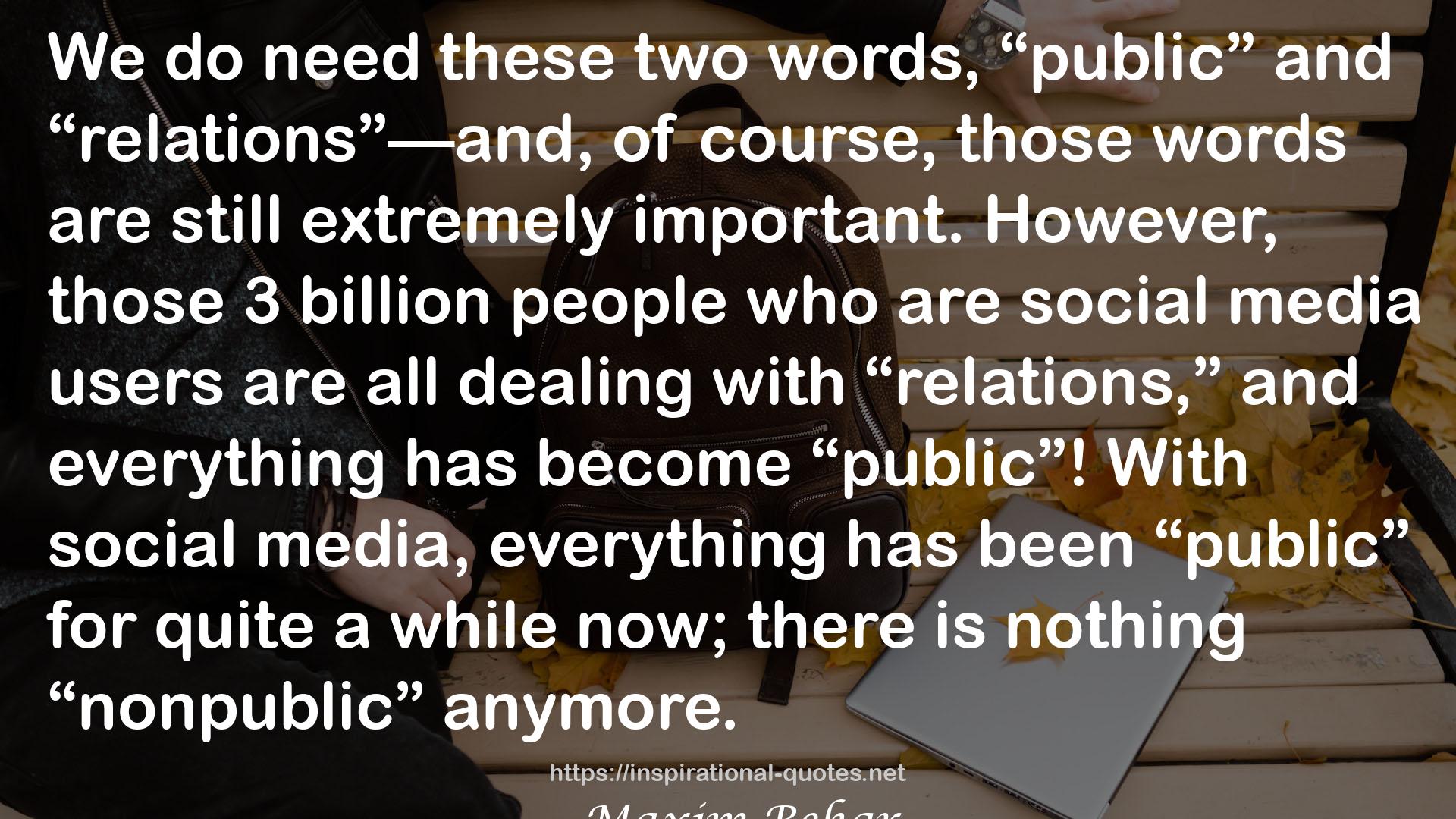 The Global PR Revolution: How Thought Leaders Succeed in the Transformed World of PR QUOTES