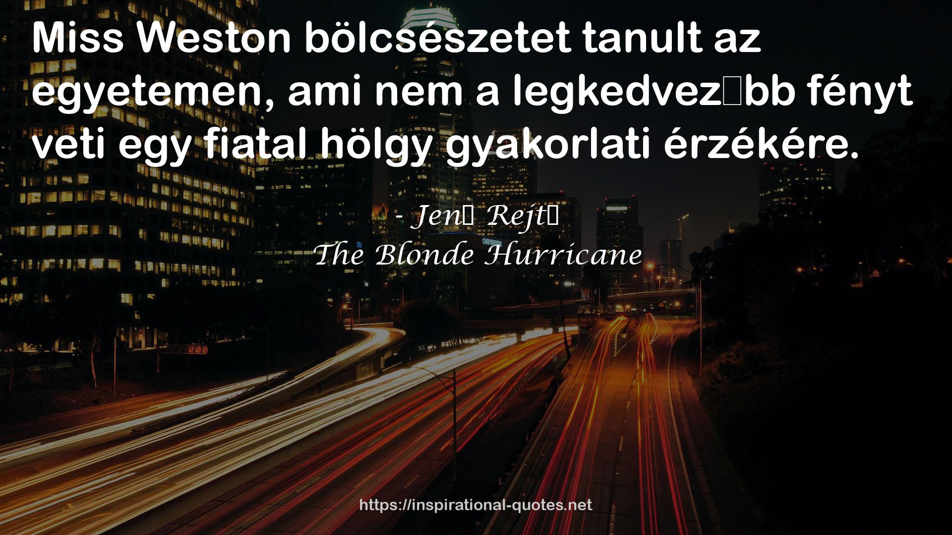 The Blonde Hurricane QUOTES