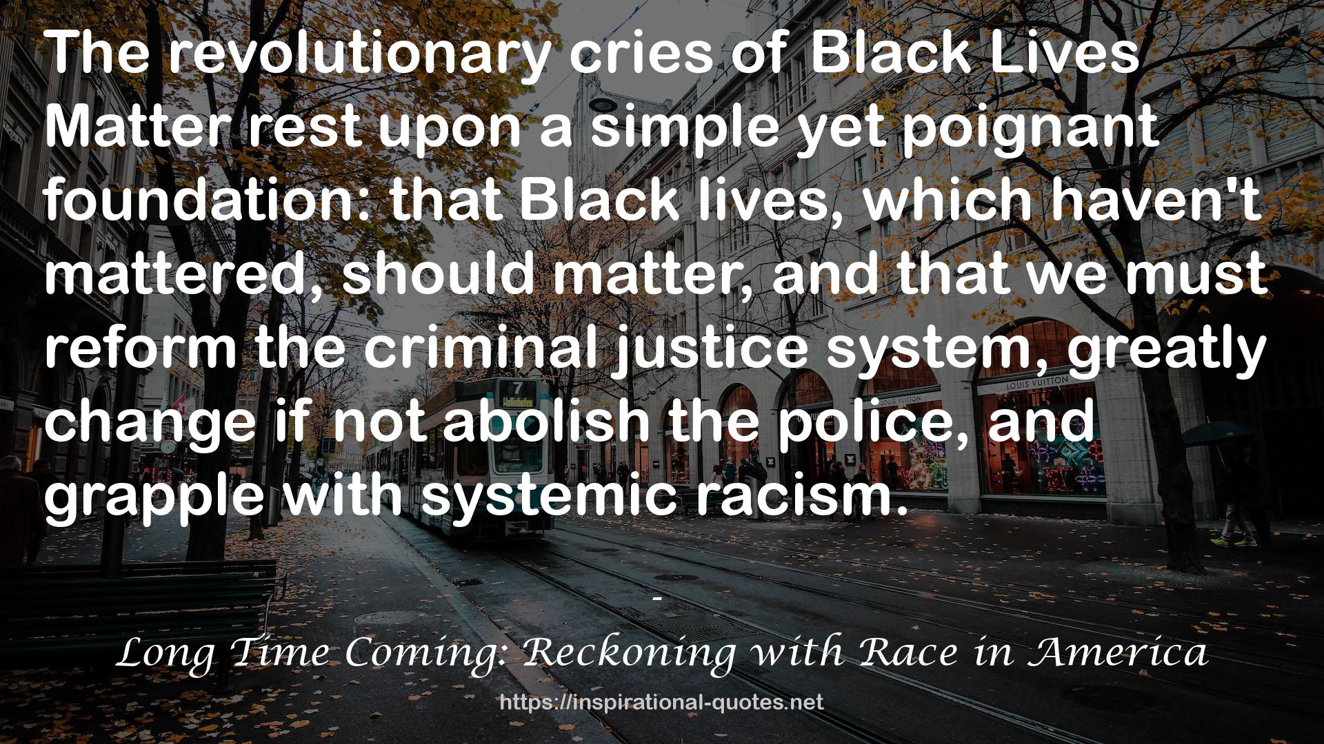 Long Time Coming: Reckoning with Race in America QUOTES