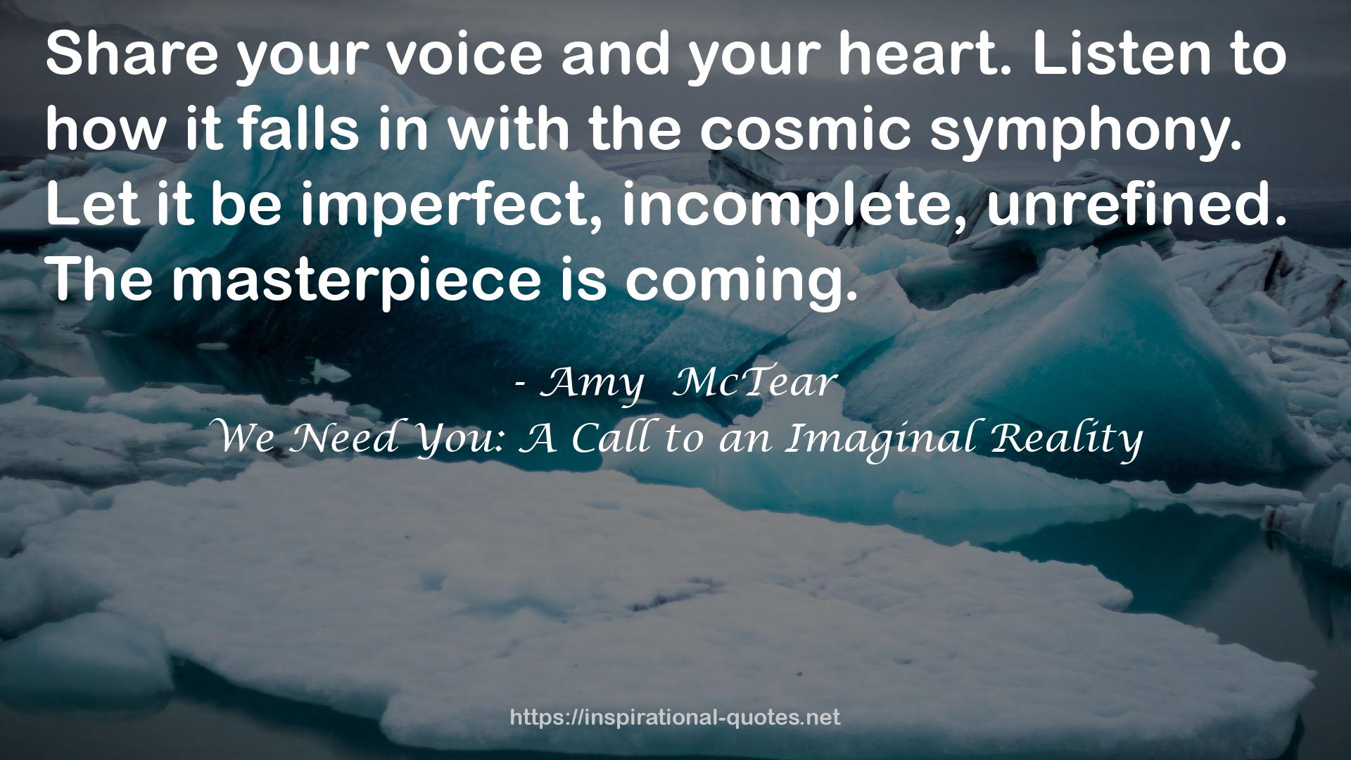 We Need You: A Call to an Imaginal Reality QUOTES