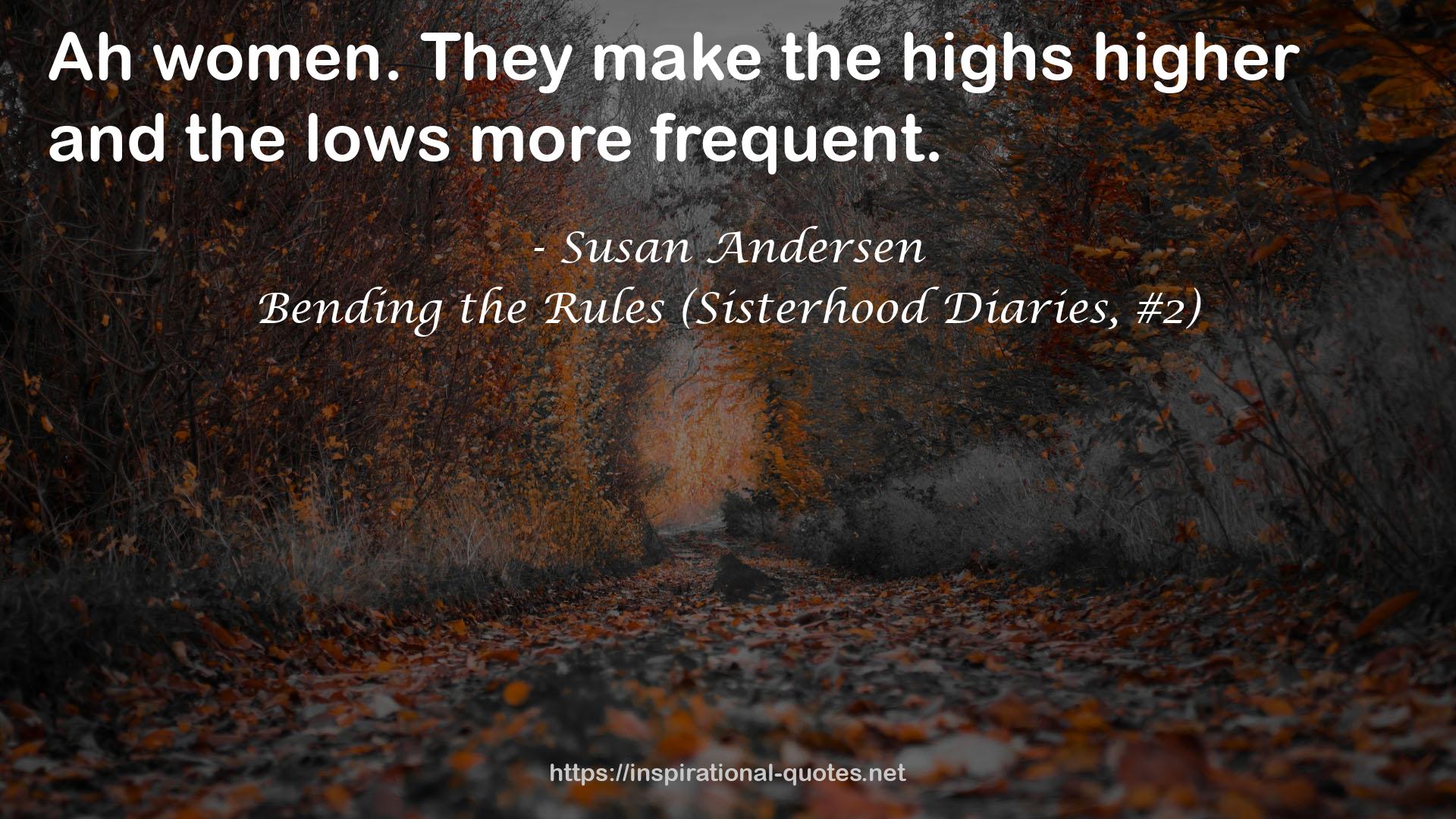 Bending the Rules (Sisterhood Diaries, #2) QUOTES