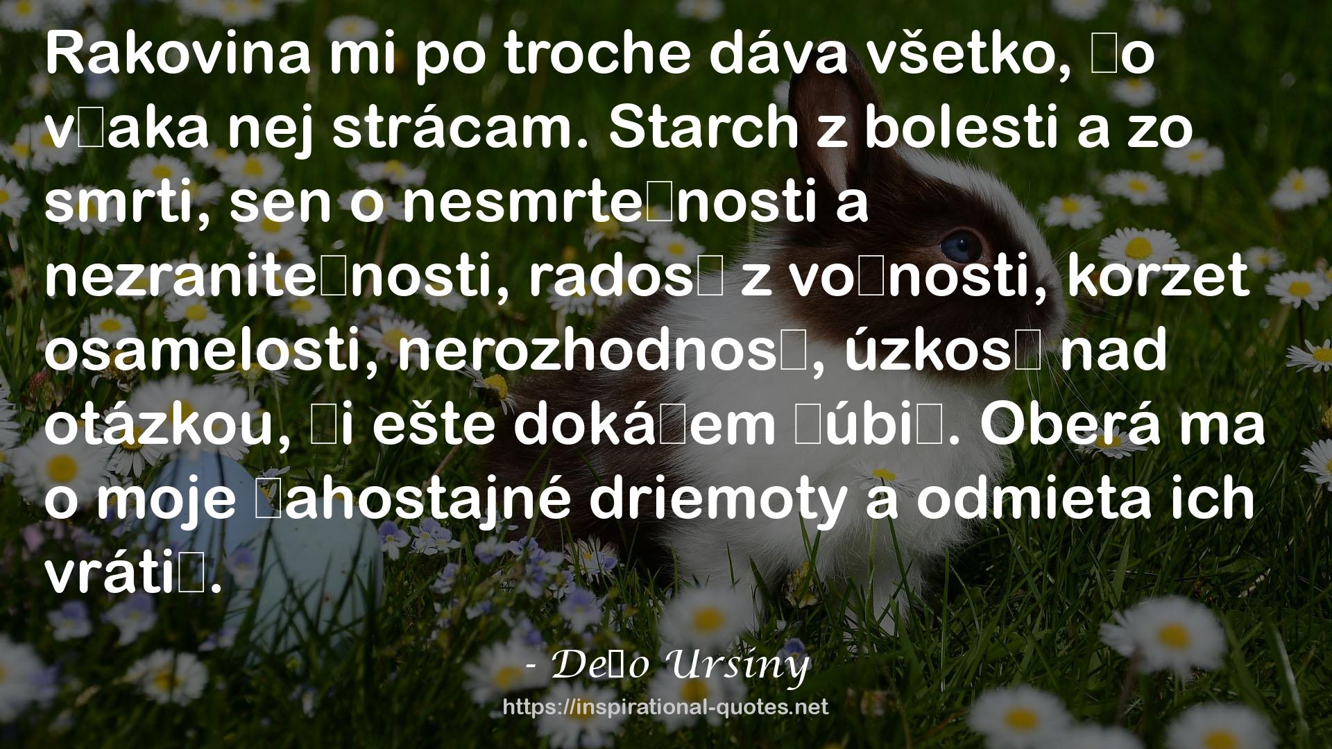 Dežo Ursiny QUOTES