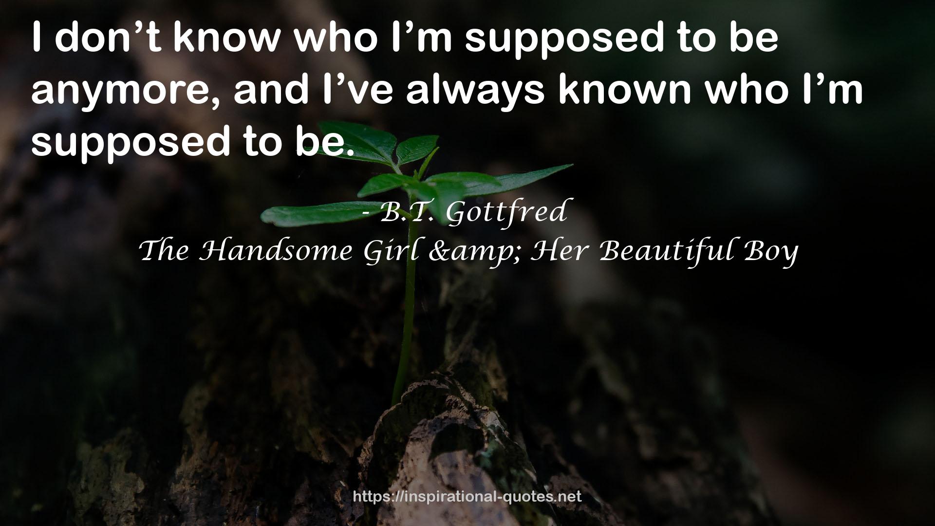 B.T. Gottfred QUOTES