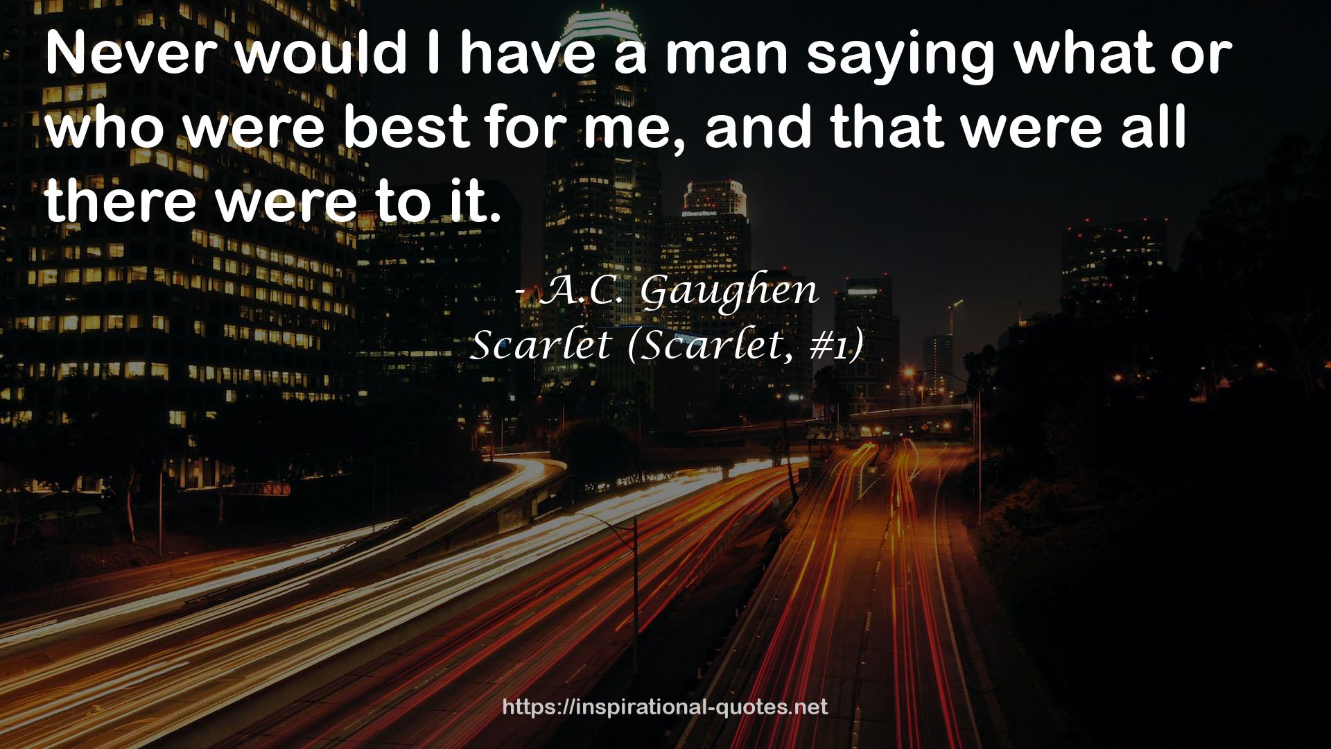 Scarlet (Scarlet, #1) QUOTES