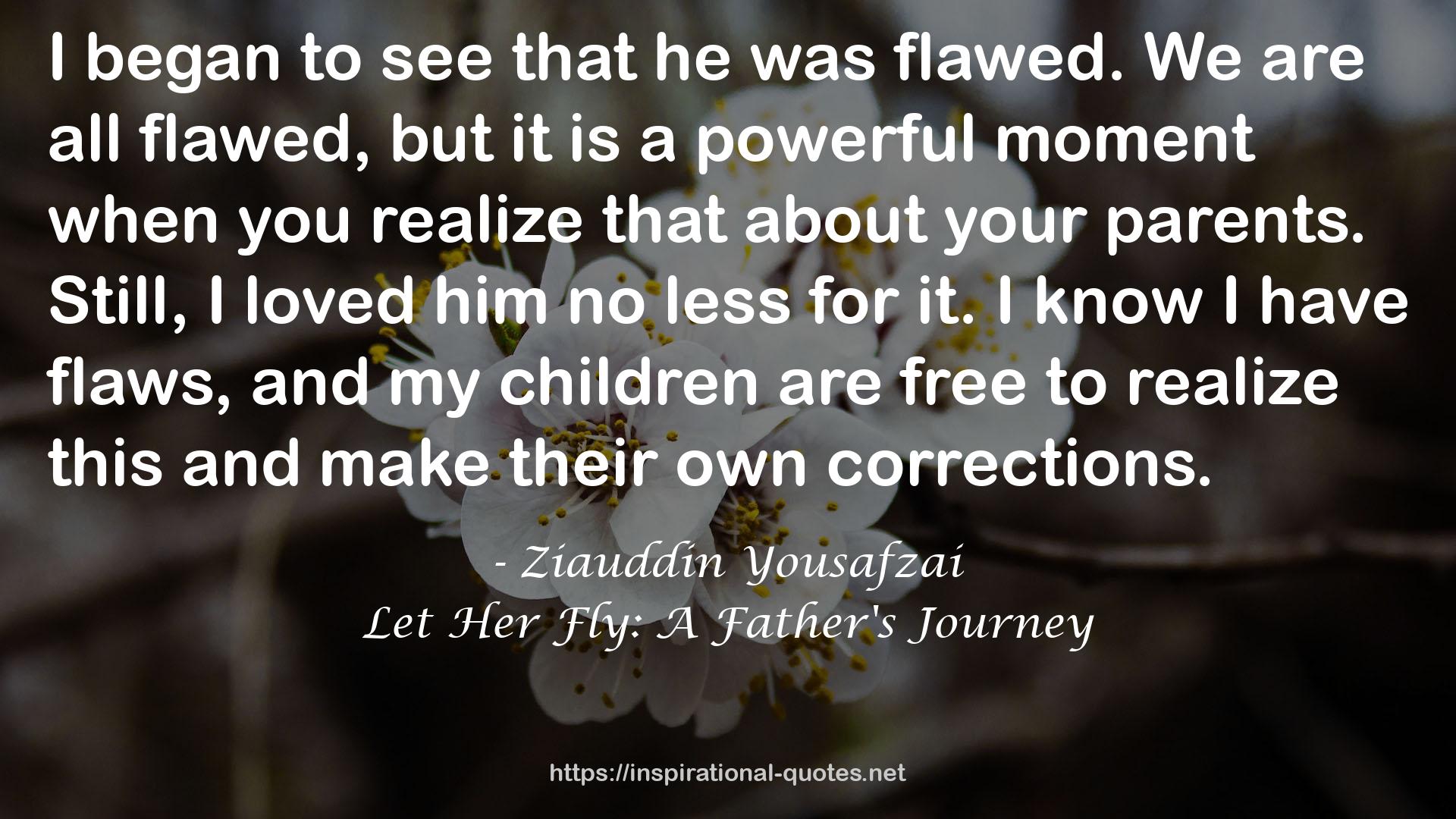 Let Her Fly: A Father's Journey QUOTES