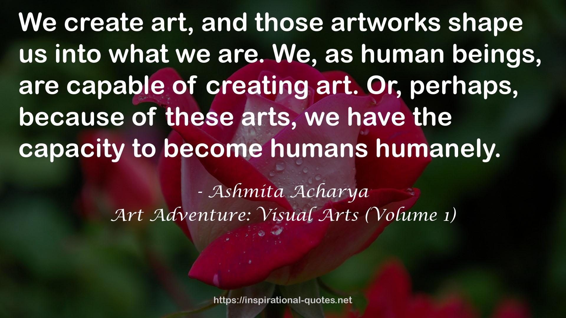 Art Adventure: Visual Arts (Volume 1) QUOTES