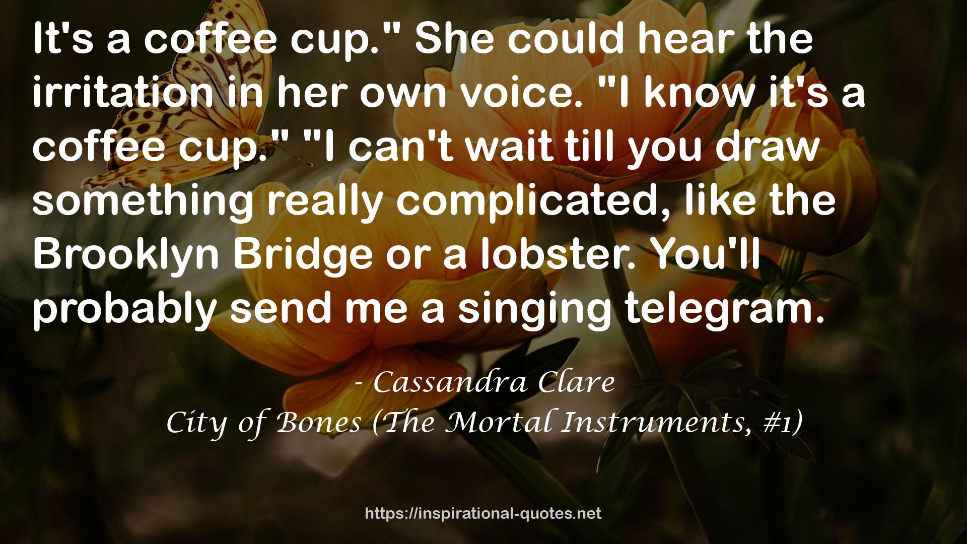 City of Bones (The Mortal Instruments, #1) QUOTES