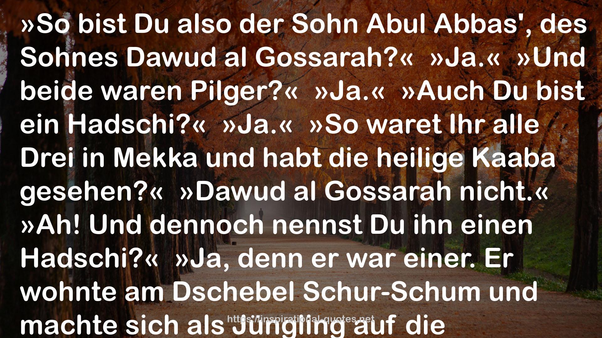 Durch die Wüste (Through the Desert / Menjelajah Gurun) QUOTES