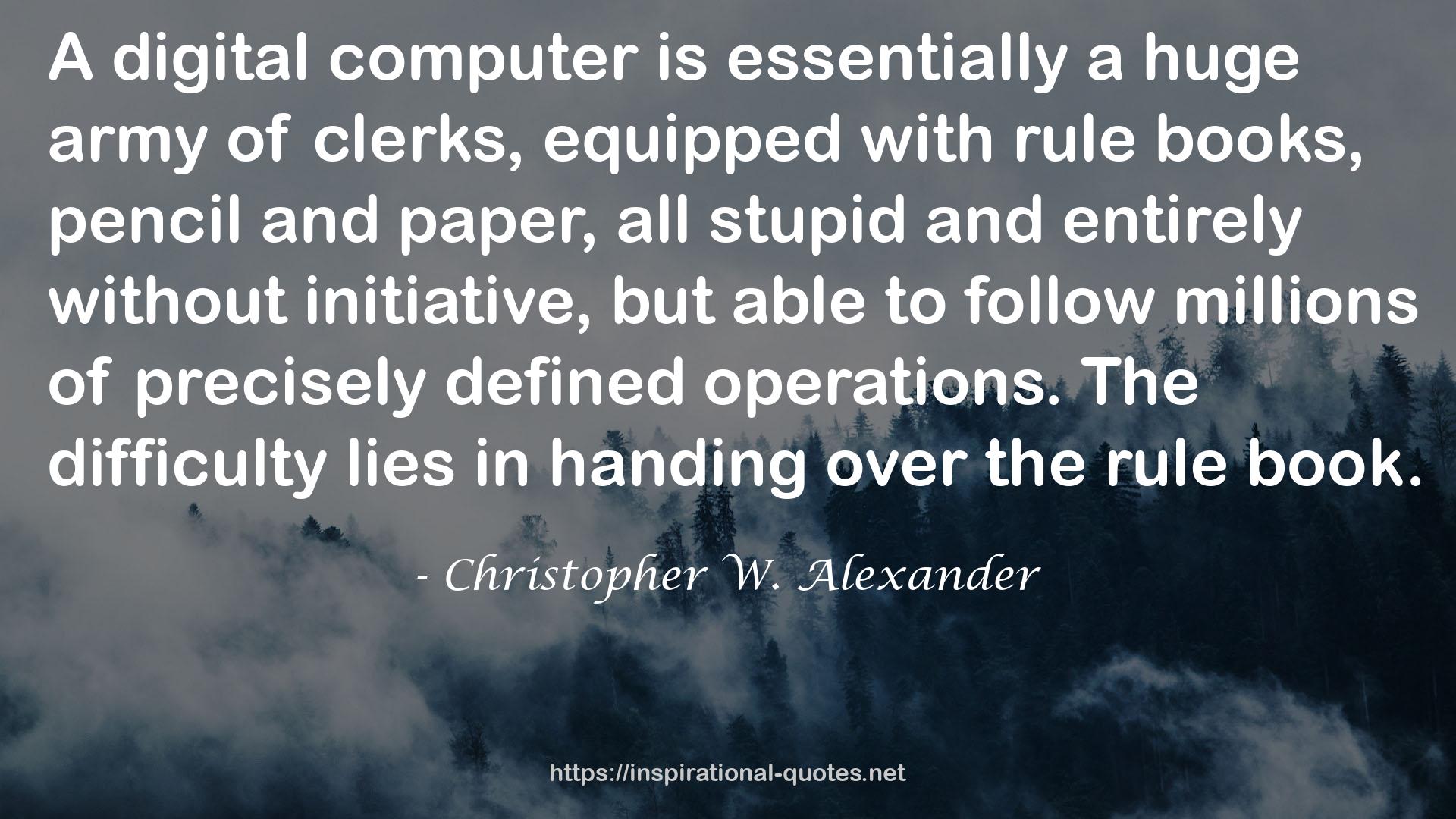 Christopher W. Alexander QUOTES