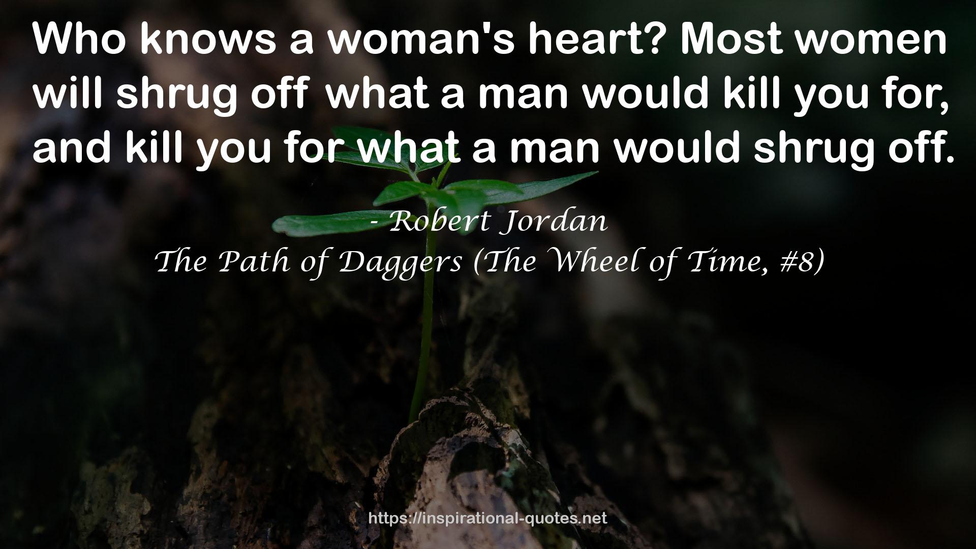 The Path of Daggers (The Wheel of Time, #8) QUOTES