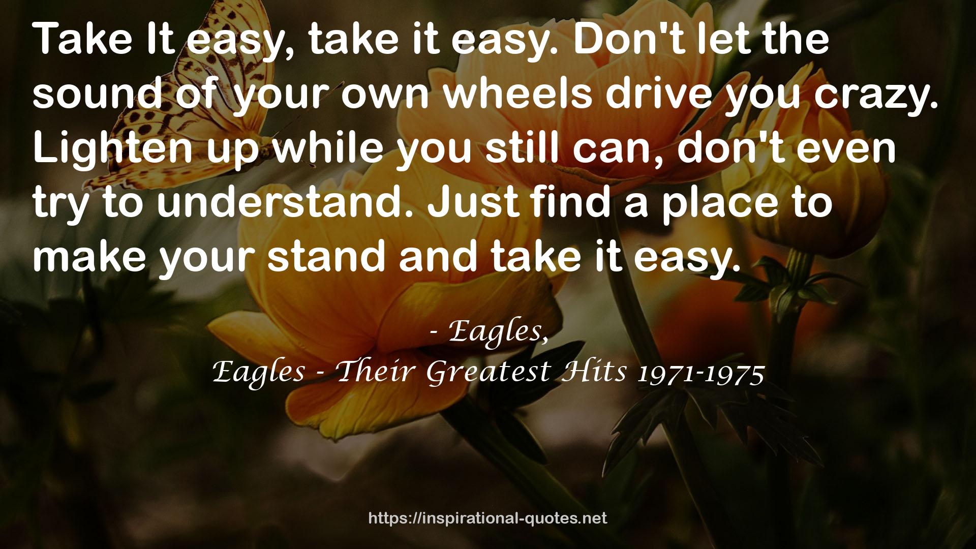 Eagles, QUOTES