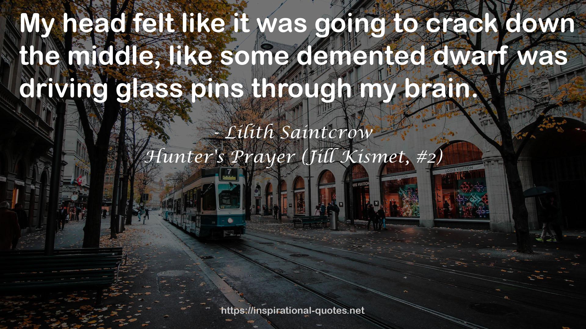 Hunter's Prayer (Jill Kismet, #2) QUOTES