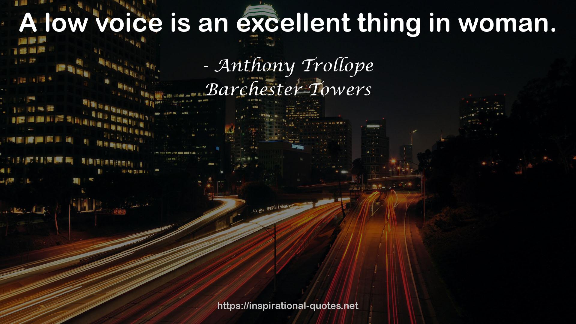 Anthony Trollope QUOTES