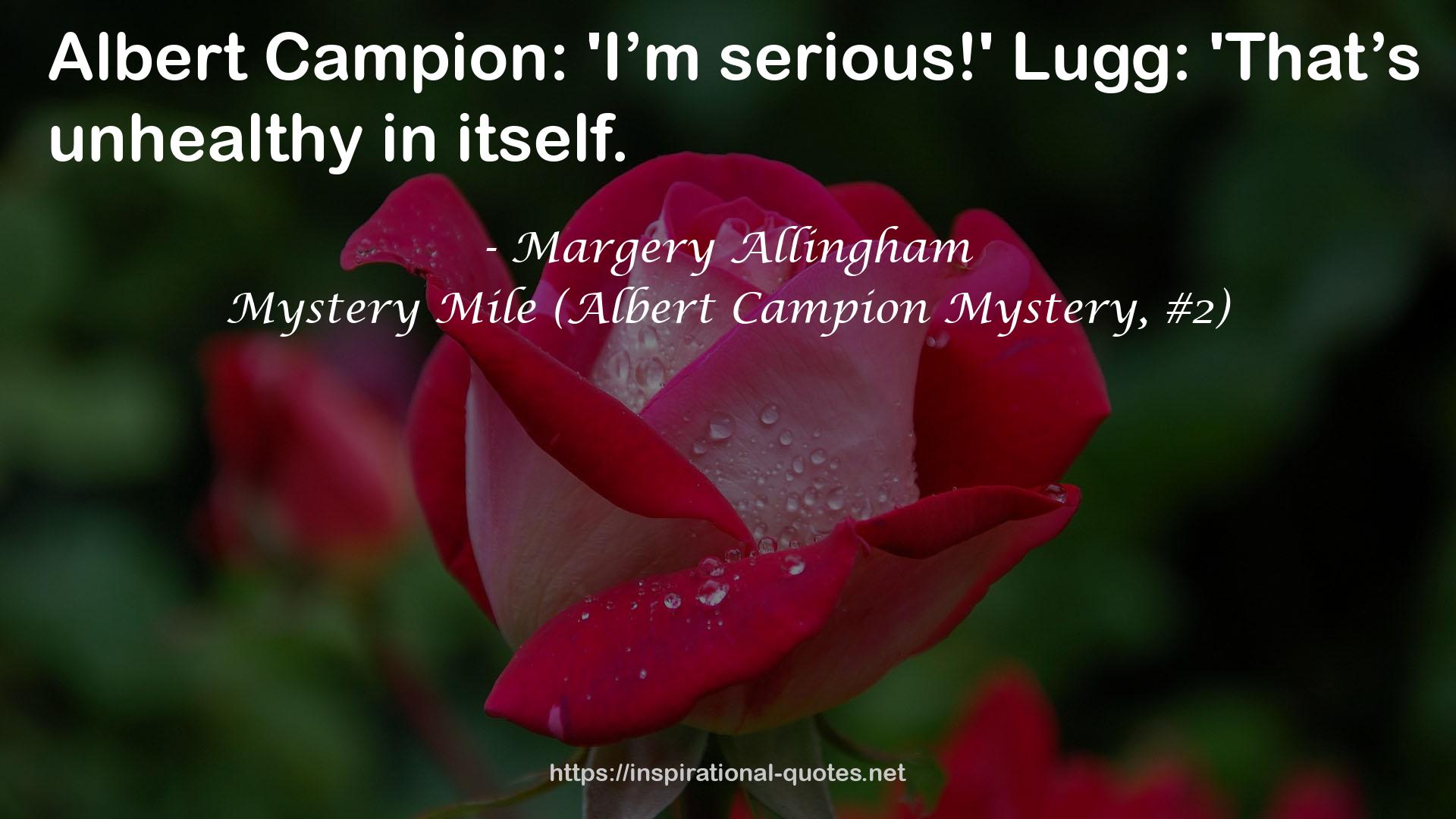 Mystery Mile (Albert Campion Mystery, #2) QUOTES