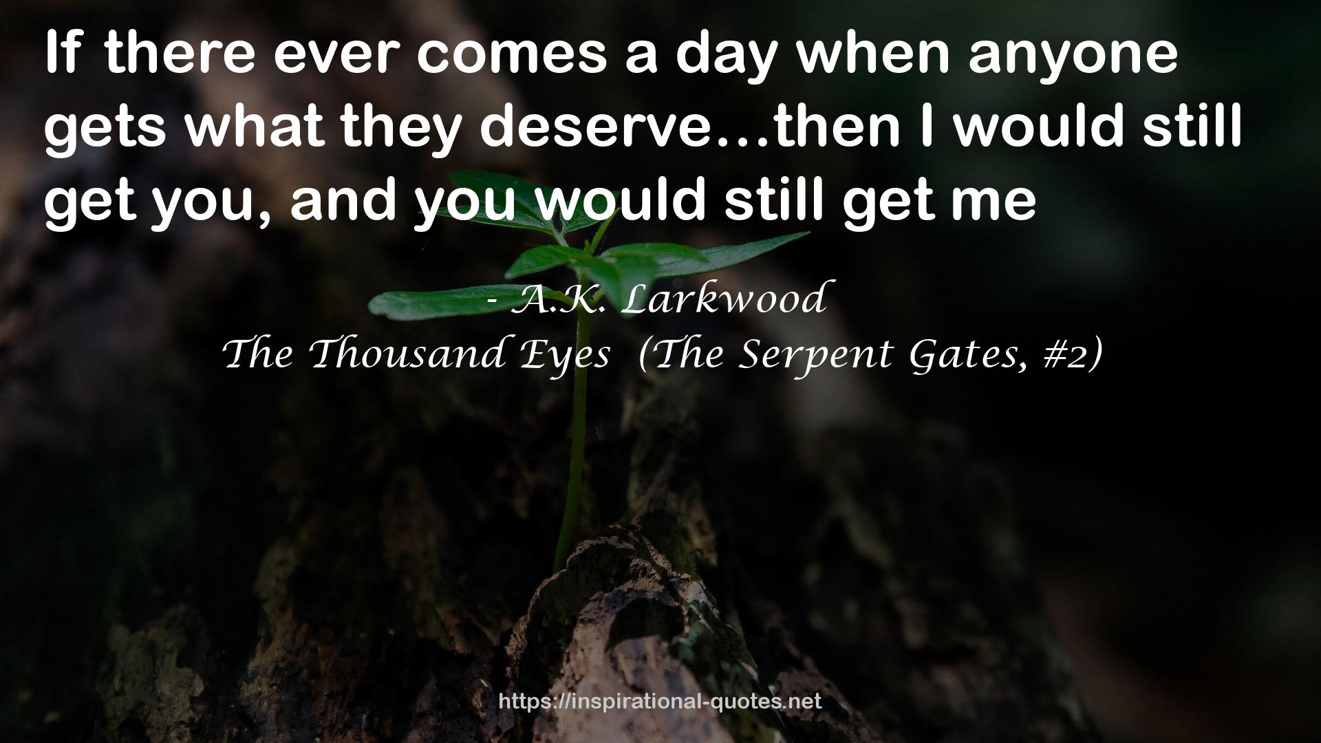 The Thousand Eyes  (The Serpent Gates, #2) QUOTES