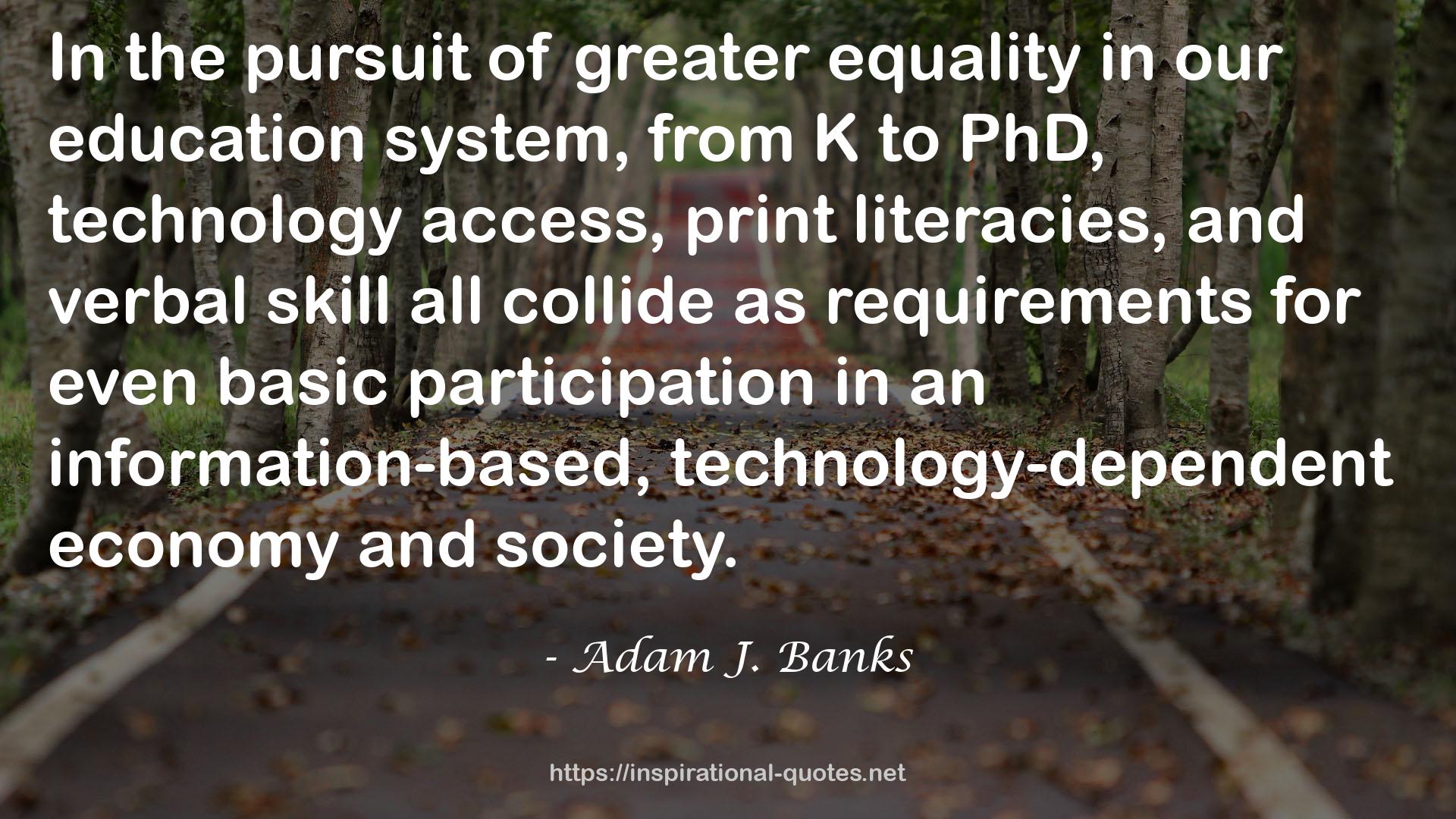 Adam J. Banks QUOTES