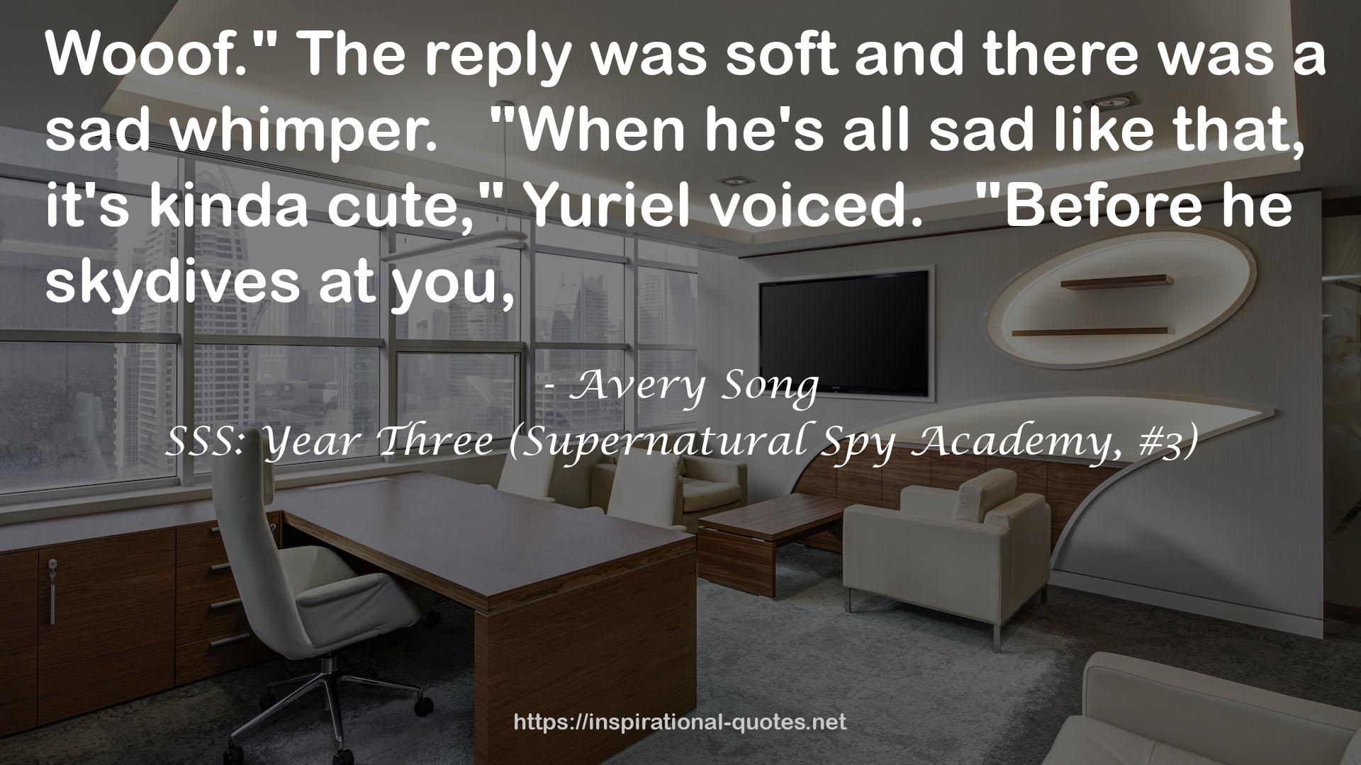 SSS: Year Three (Supernatural Spy Academy, #3) QUOTES