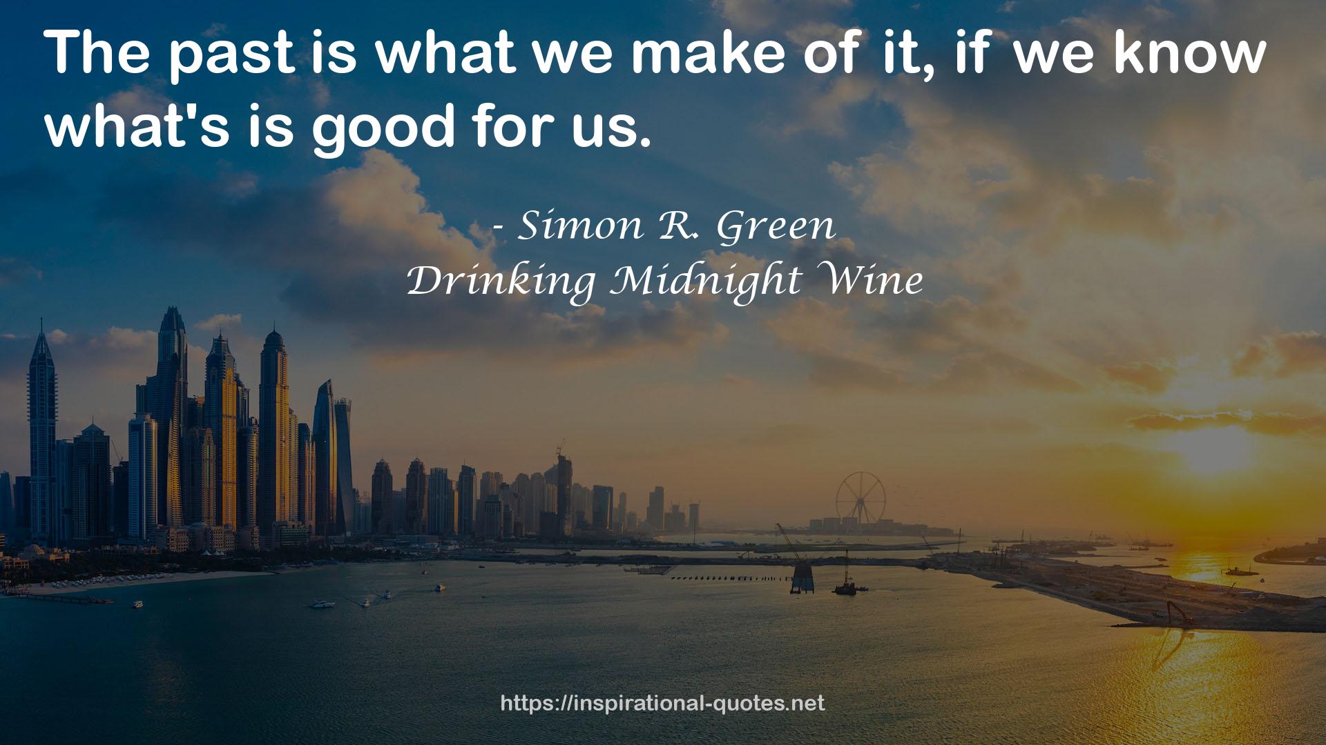 Drinking Midnight Wine QUOTES