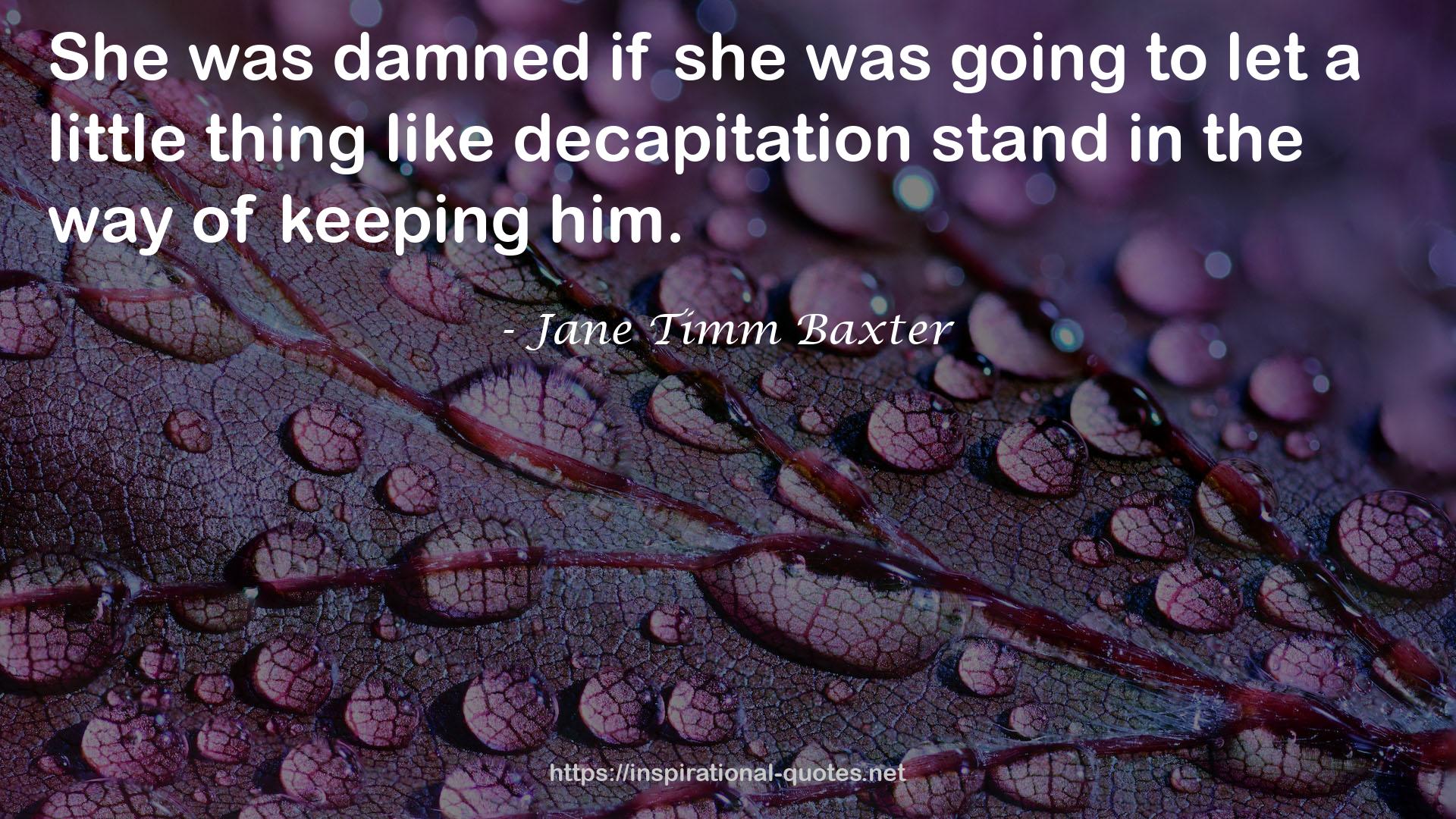 Jane Timm Baxter QUOTES