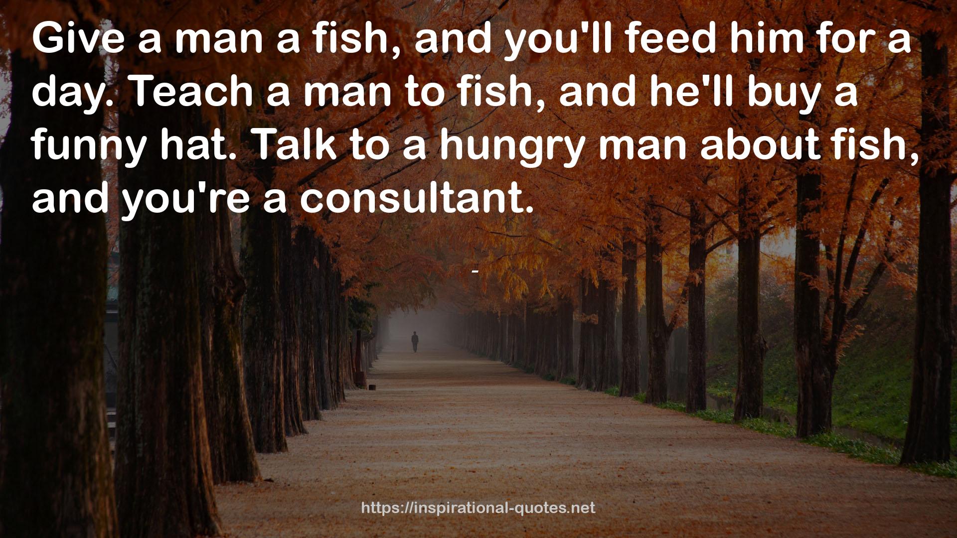 a hungry man  QUOTES