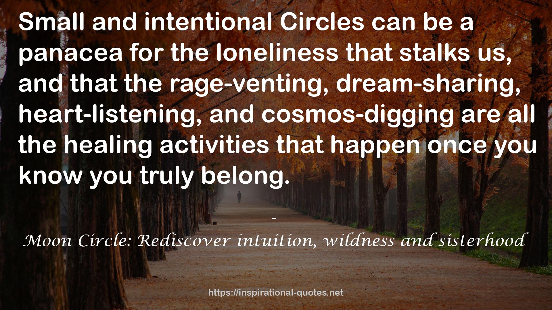 Moon Circle: Rediscover intuition, wildness and sisterhood QUOTES