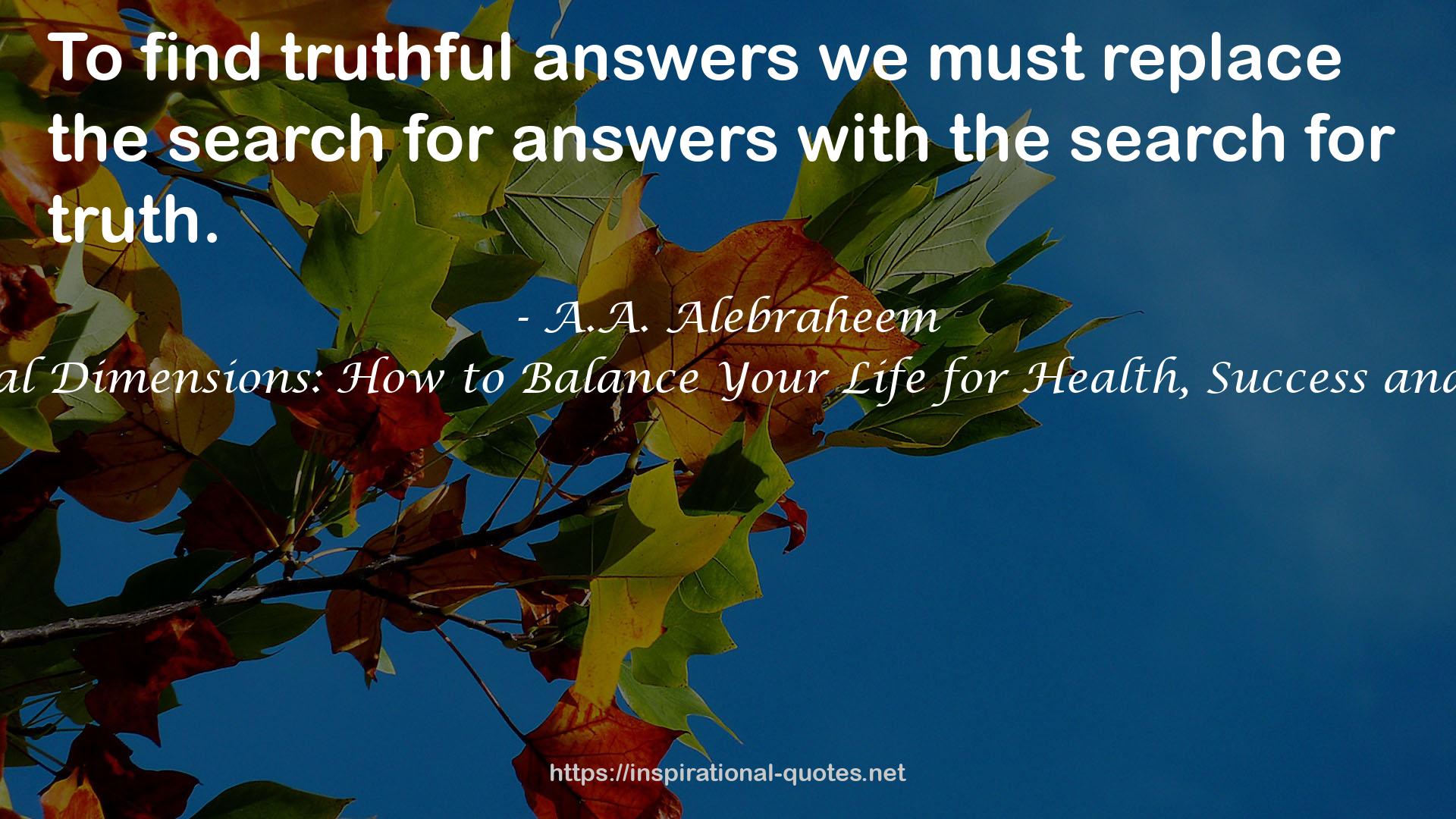 5 Essential Dimensions: How to Balance Your Life for Health, Success and Content QUOTES