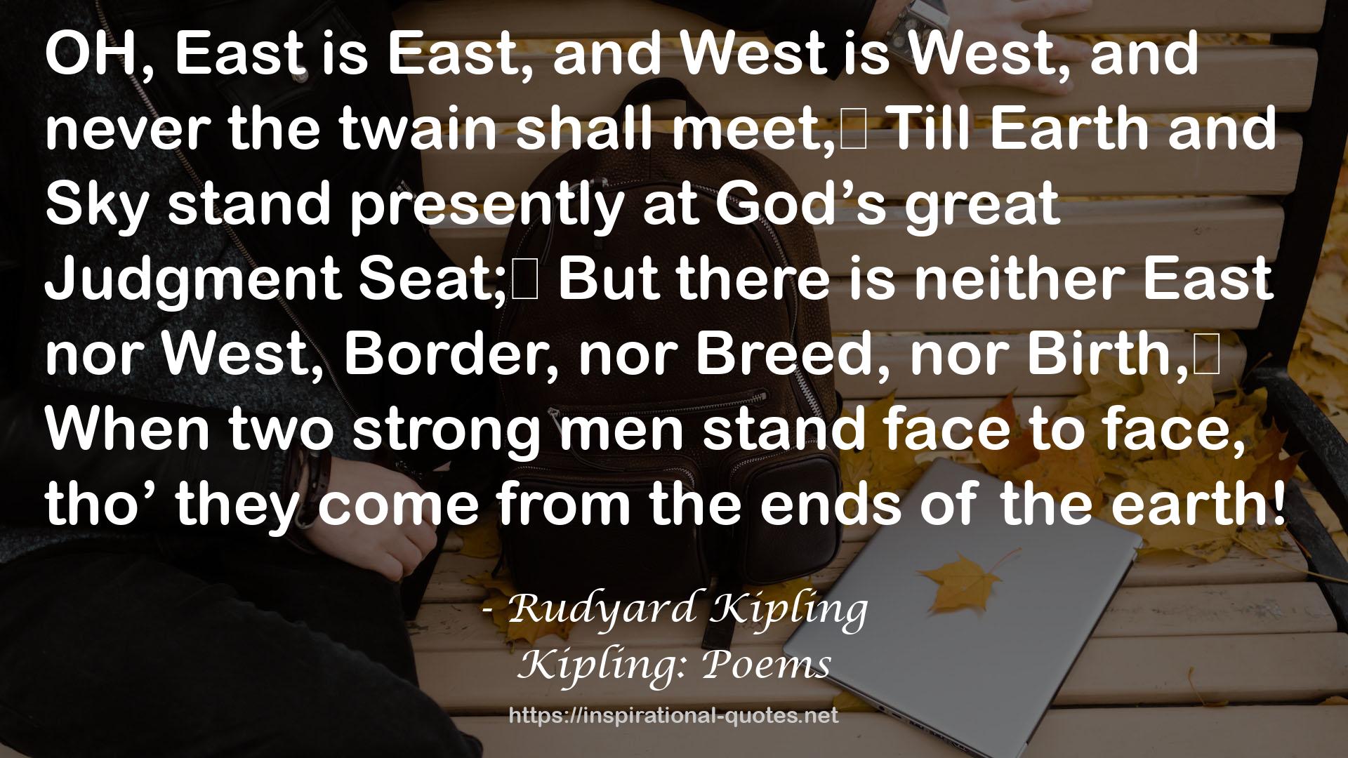 Kipling: Poems QUOTES