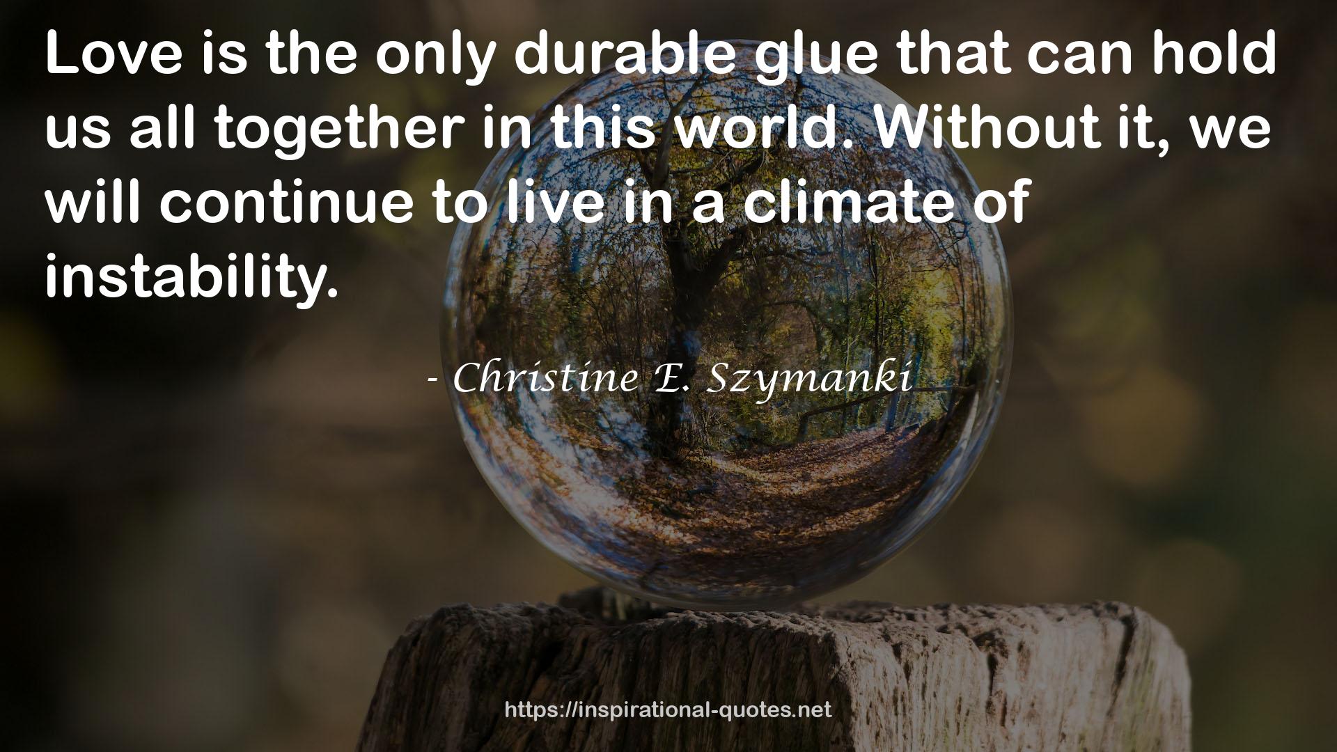 Christine E. Szymanki QUOTES