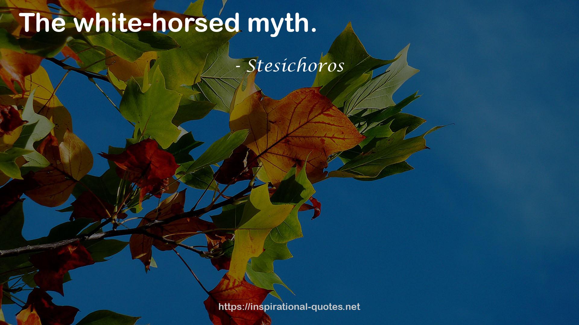 Stesichoros QUOTES