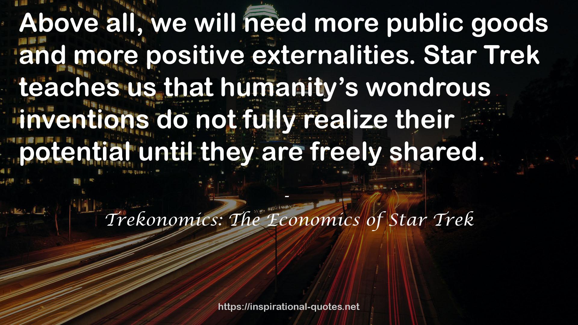 Trekonomics: The Economics of Star Trek QUOTES