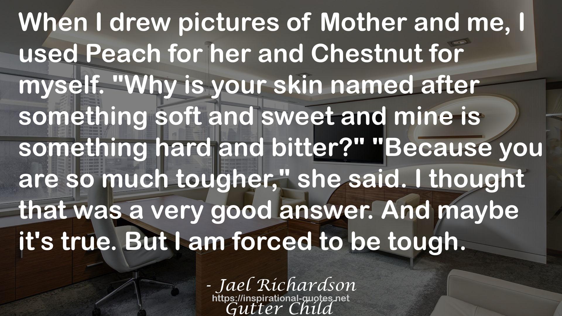 Jael Richardson QUOTES