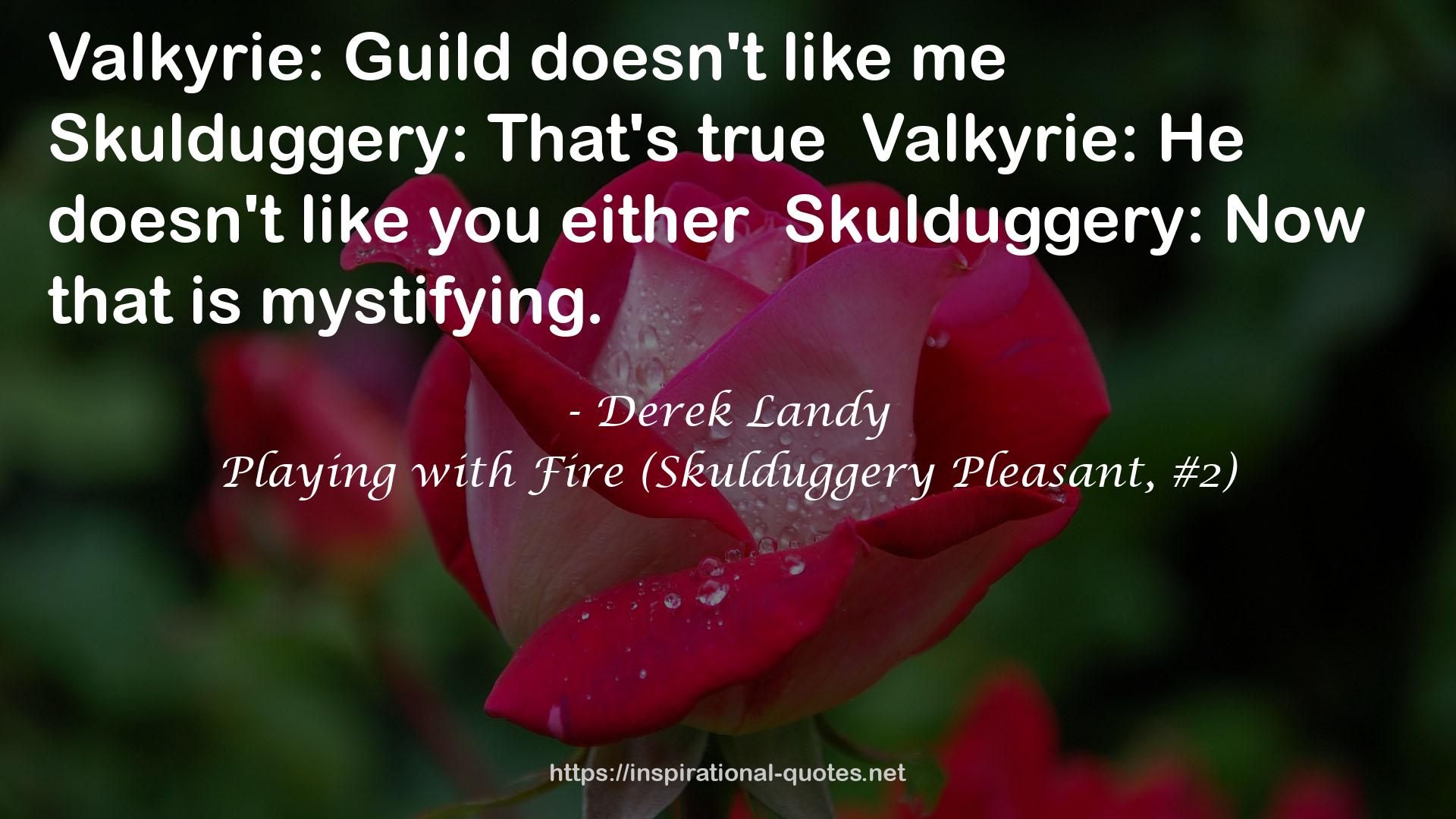 Playing with Fire (Skulduggery Pleasant, #2) QUOTES