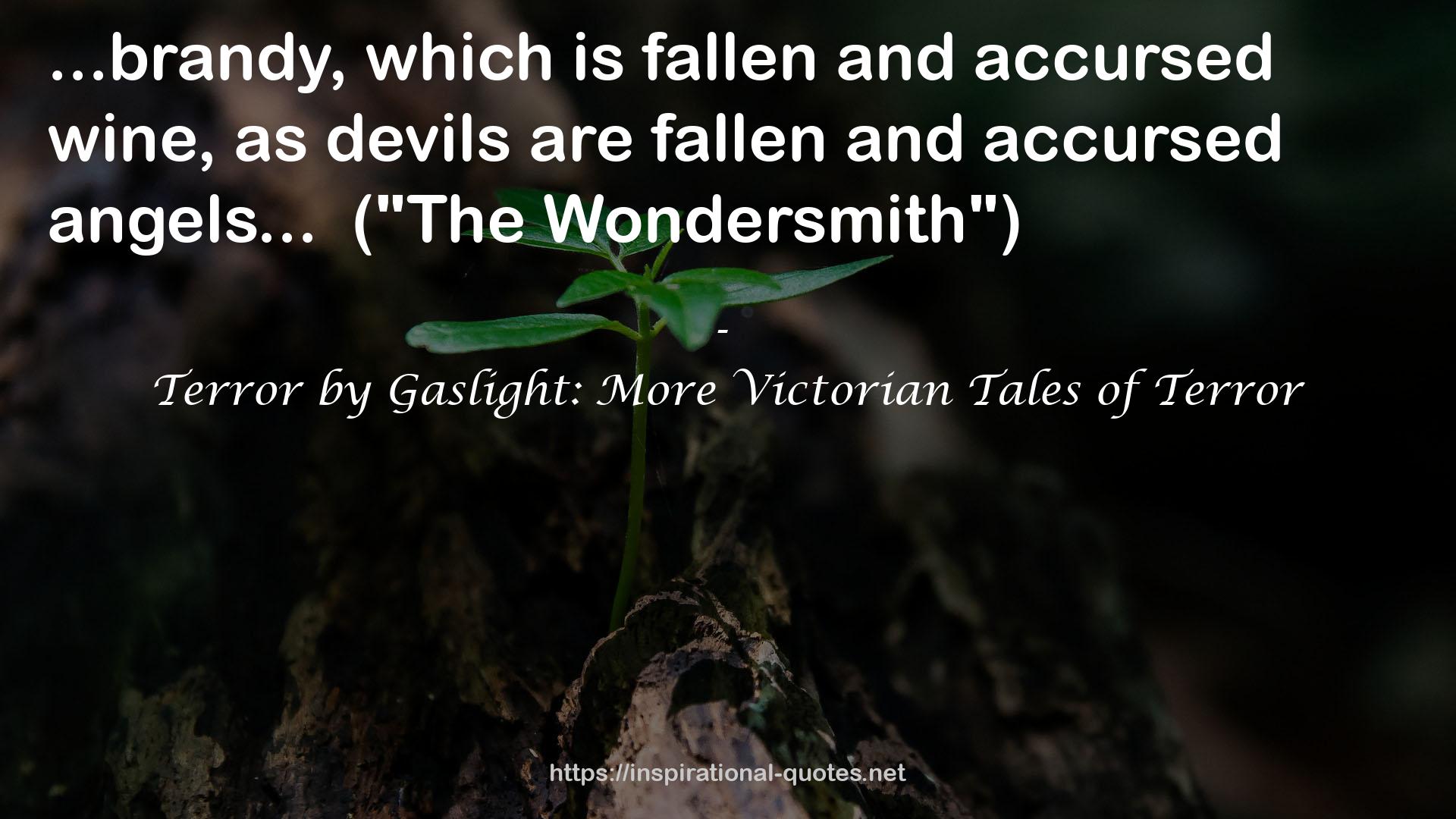 Terror by Gaslight: More Victorian Tales of Terror QUOTES