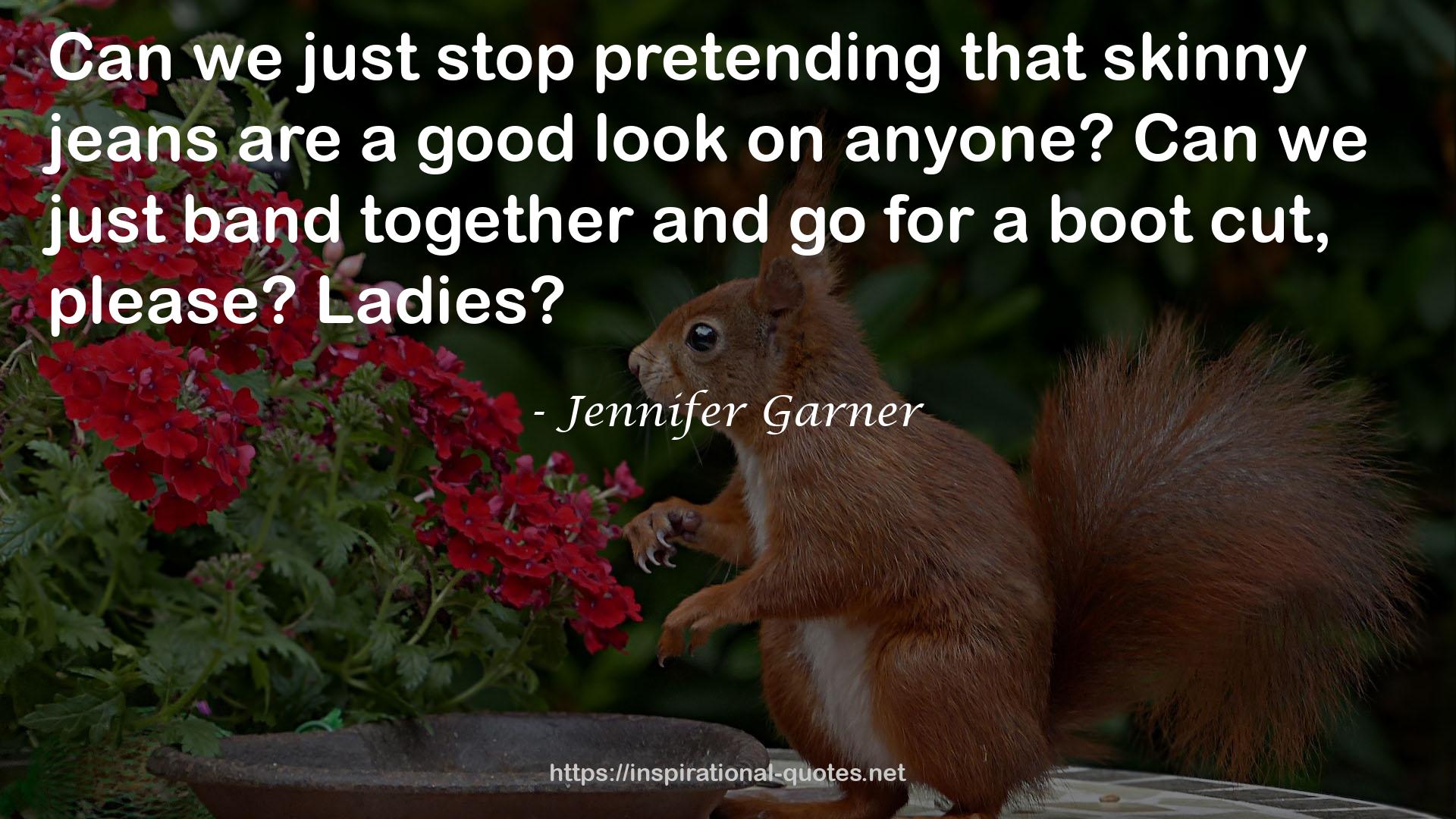 Jennifer Garner QUOTES