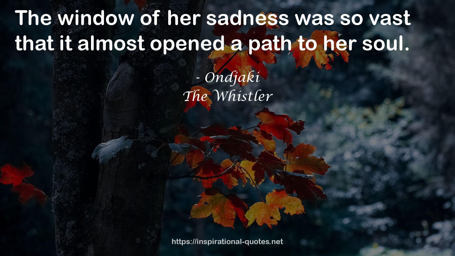 The Whistler QUOTES