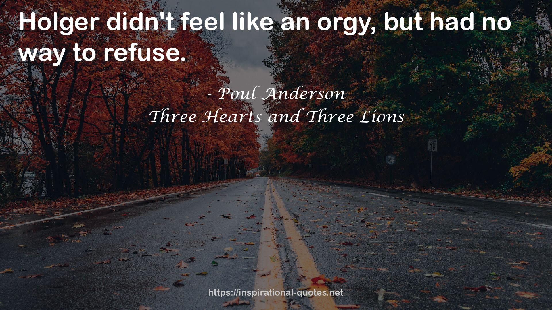 Three Hearts and Three Lions QUOTES