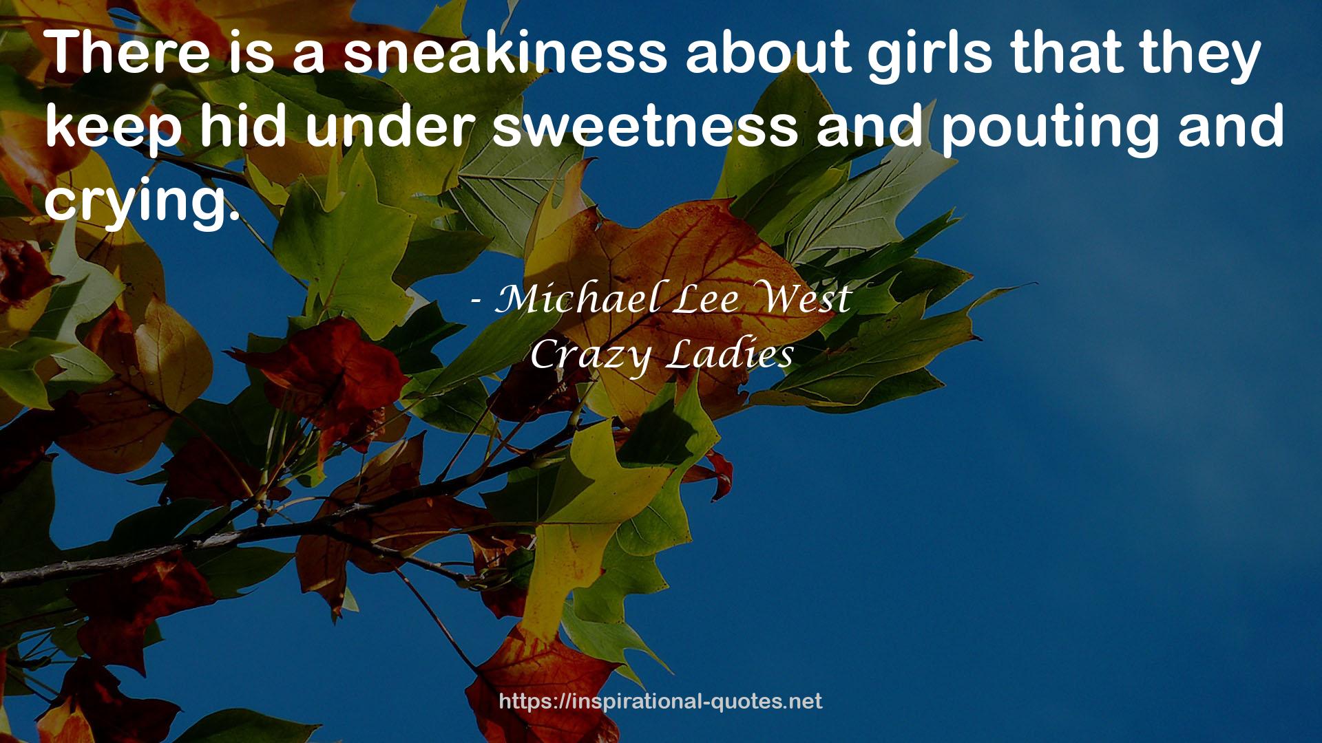 sneakiness  QUOTES