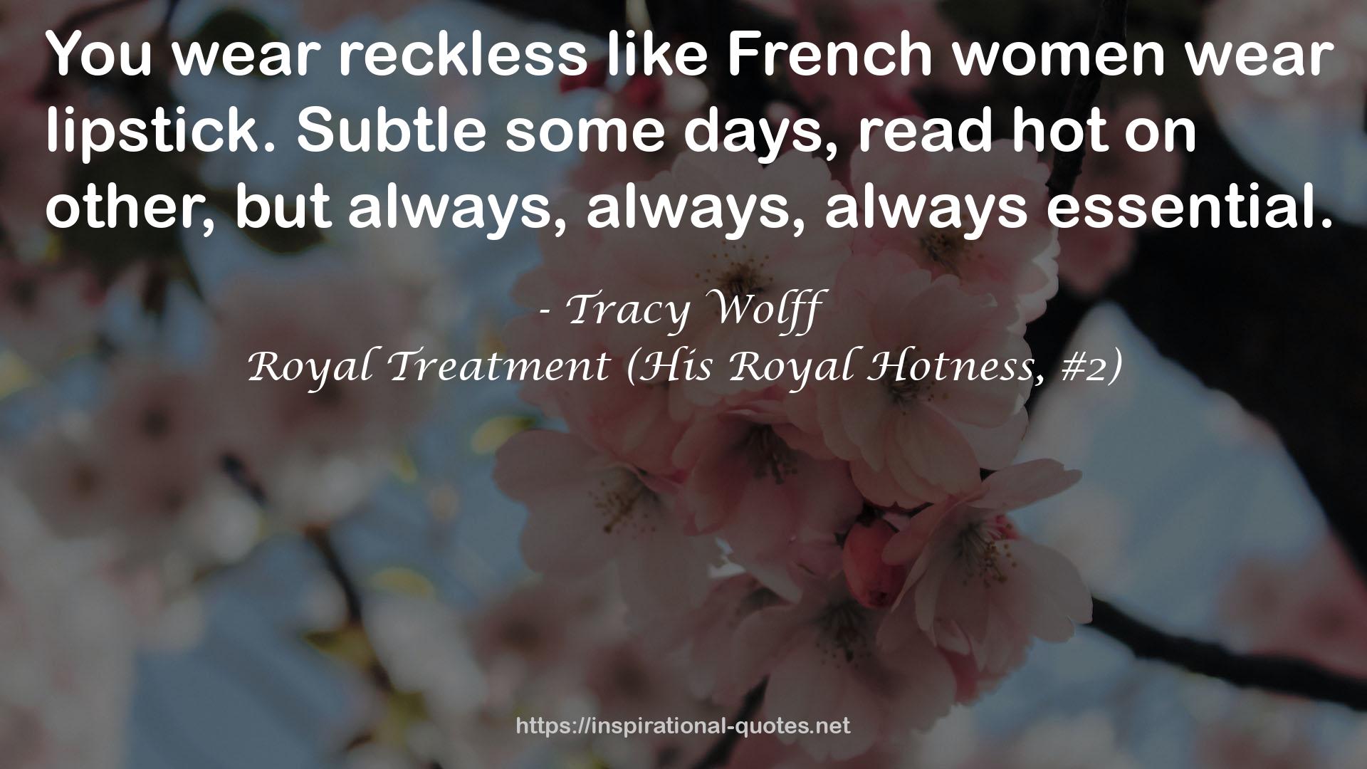 Royal Treatment (His Royal Hotness, #2) QUOTES