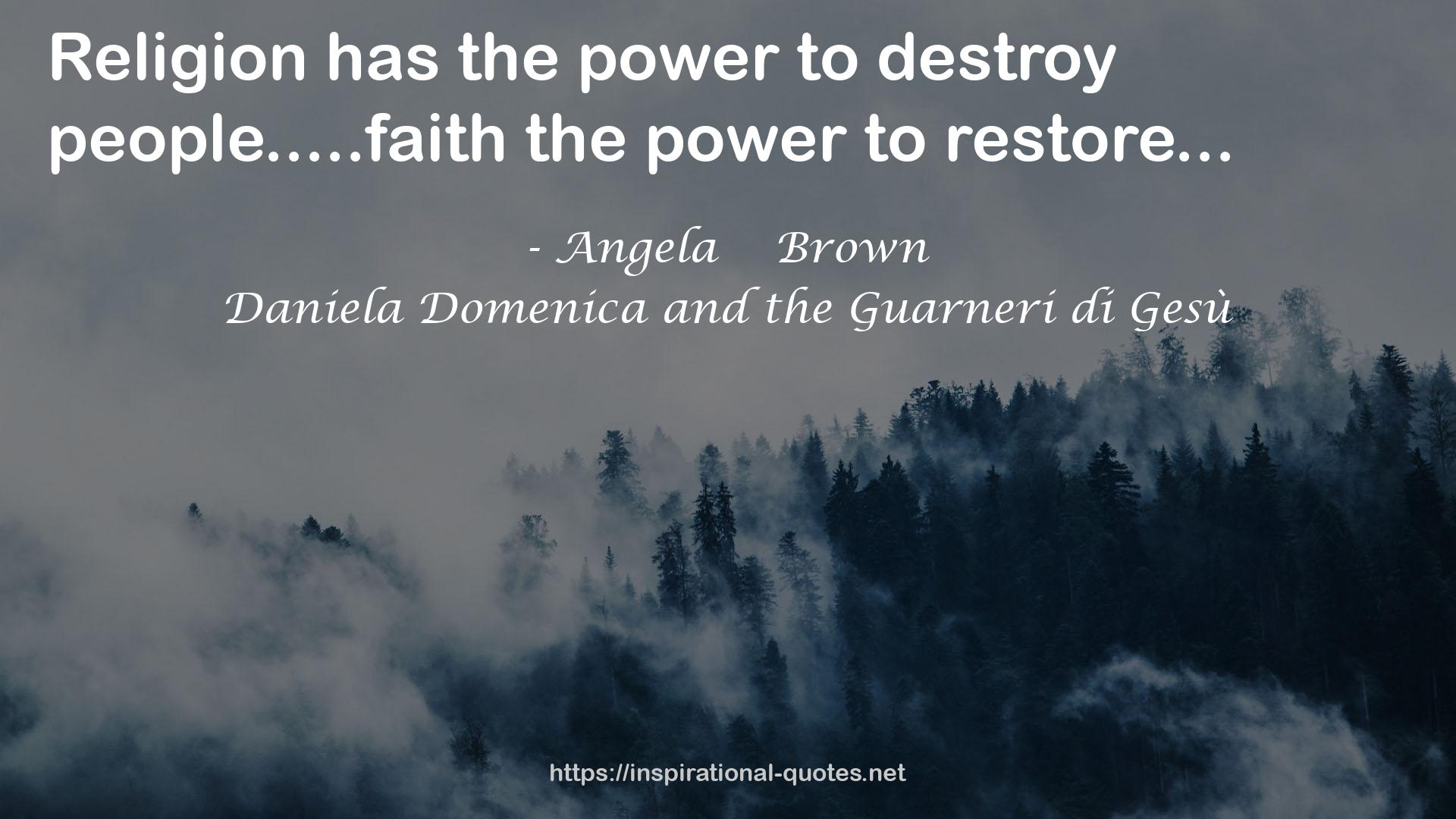 Angela    Brown QUOTES