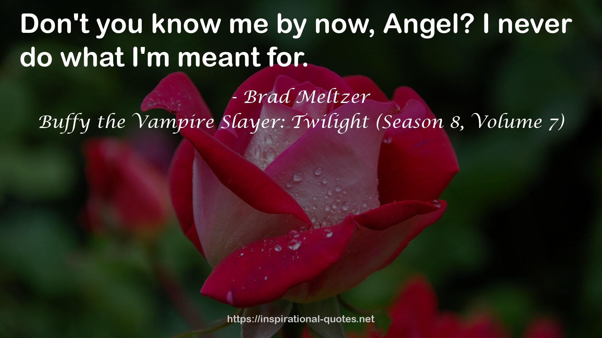 Buffy the Vampire Slayer: Twilight (Season 8, Volume 7) QUOTES