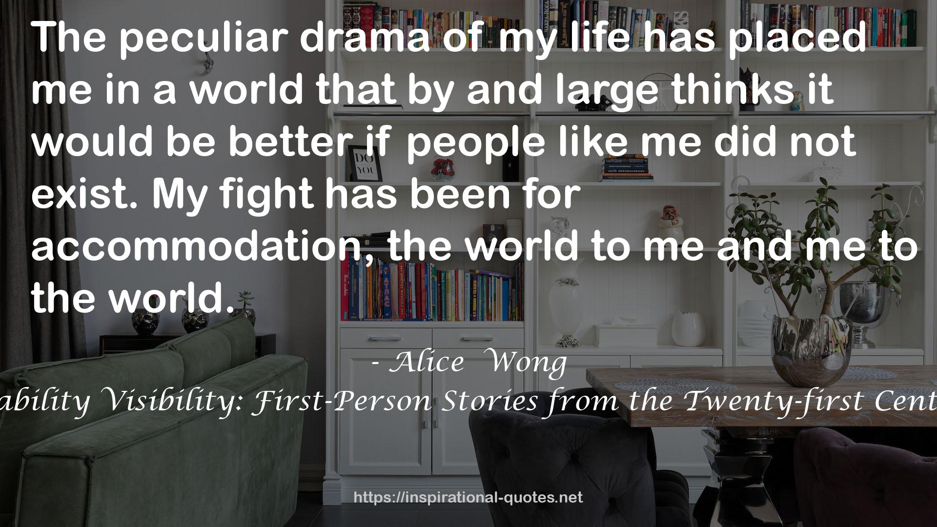 Alice  Wong QUOTES