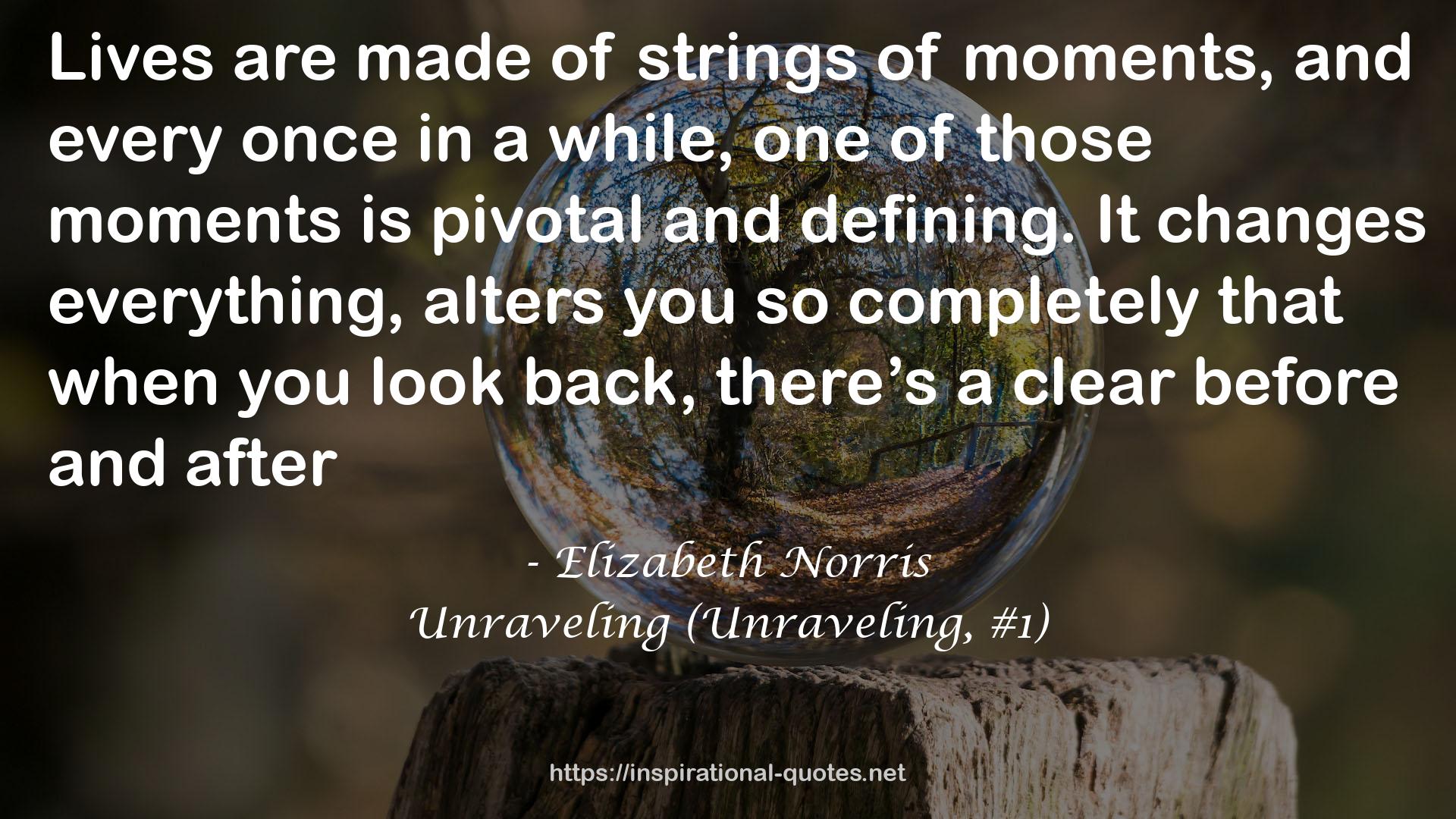 Unraveling (Unraveling, #1) QUOTES